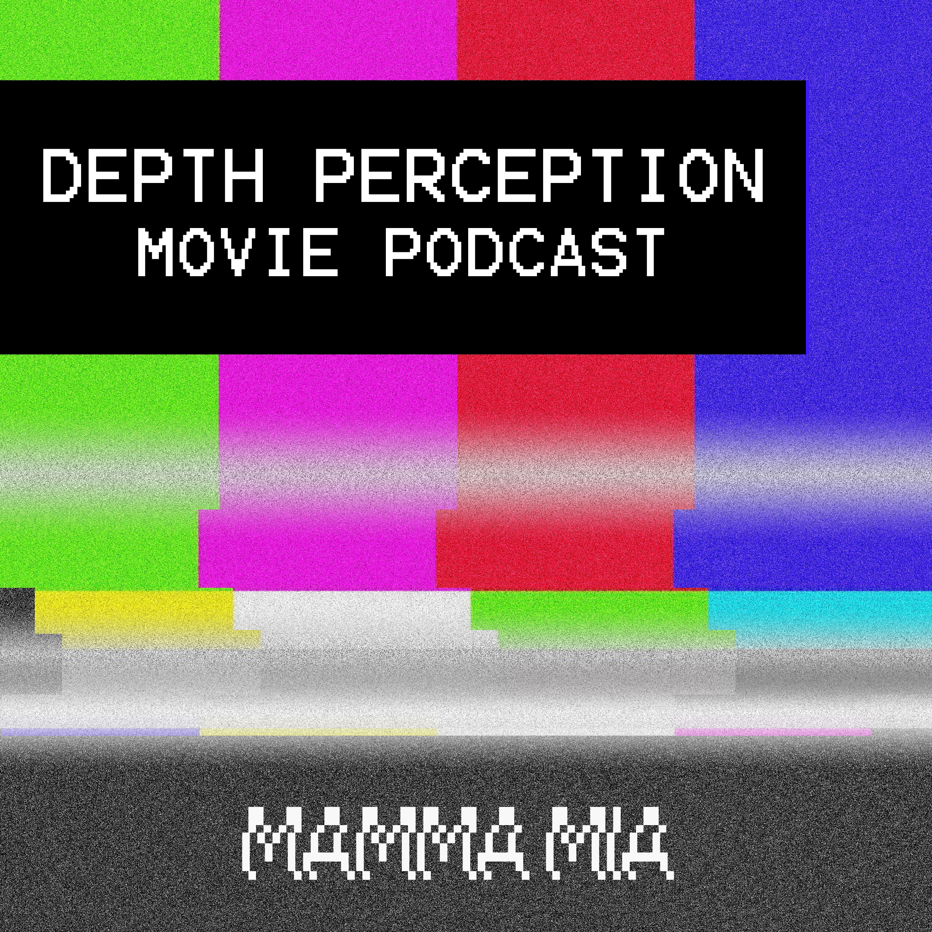 Depth Perception Movie Podcast