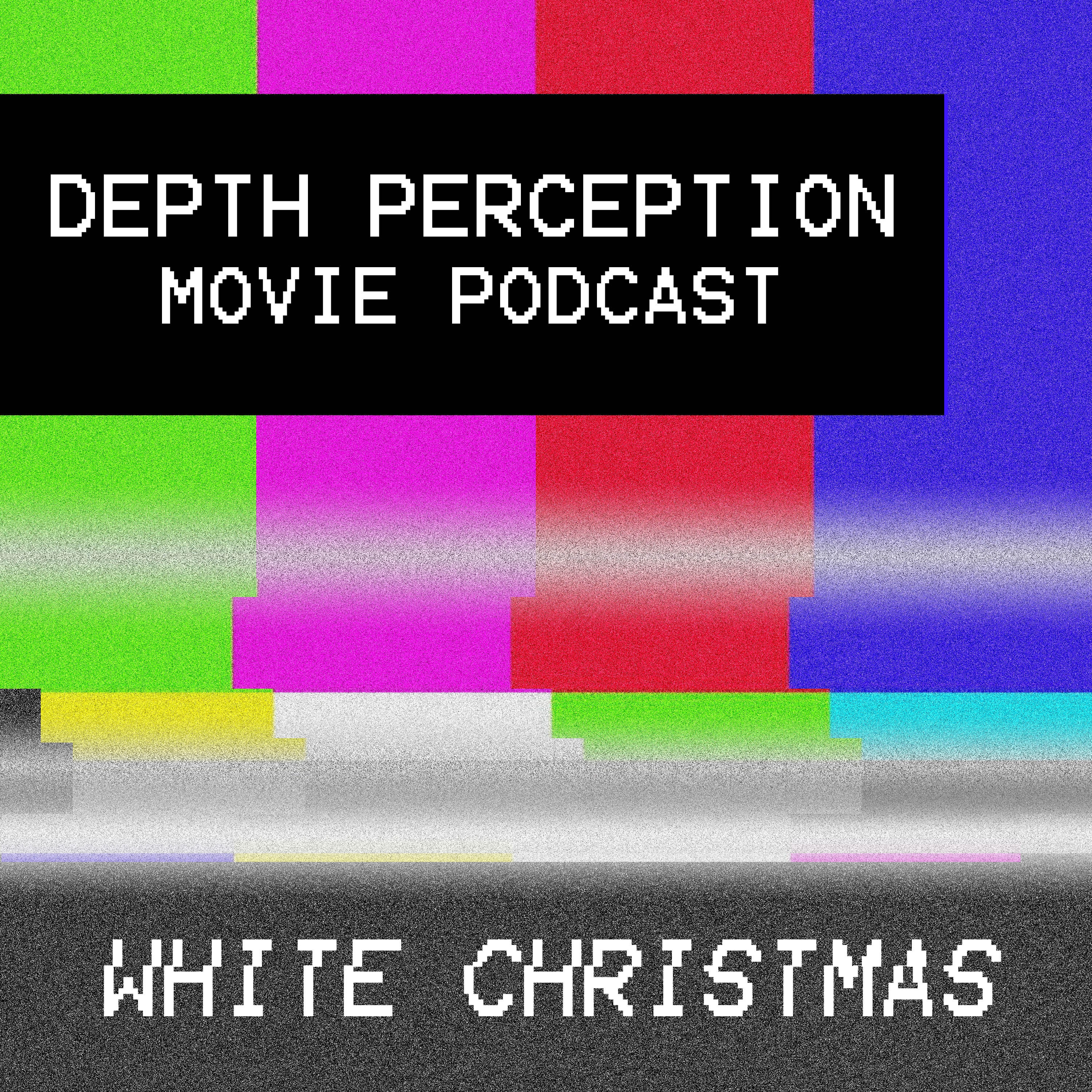 Depth Perception Movie Podcast