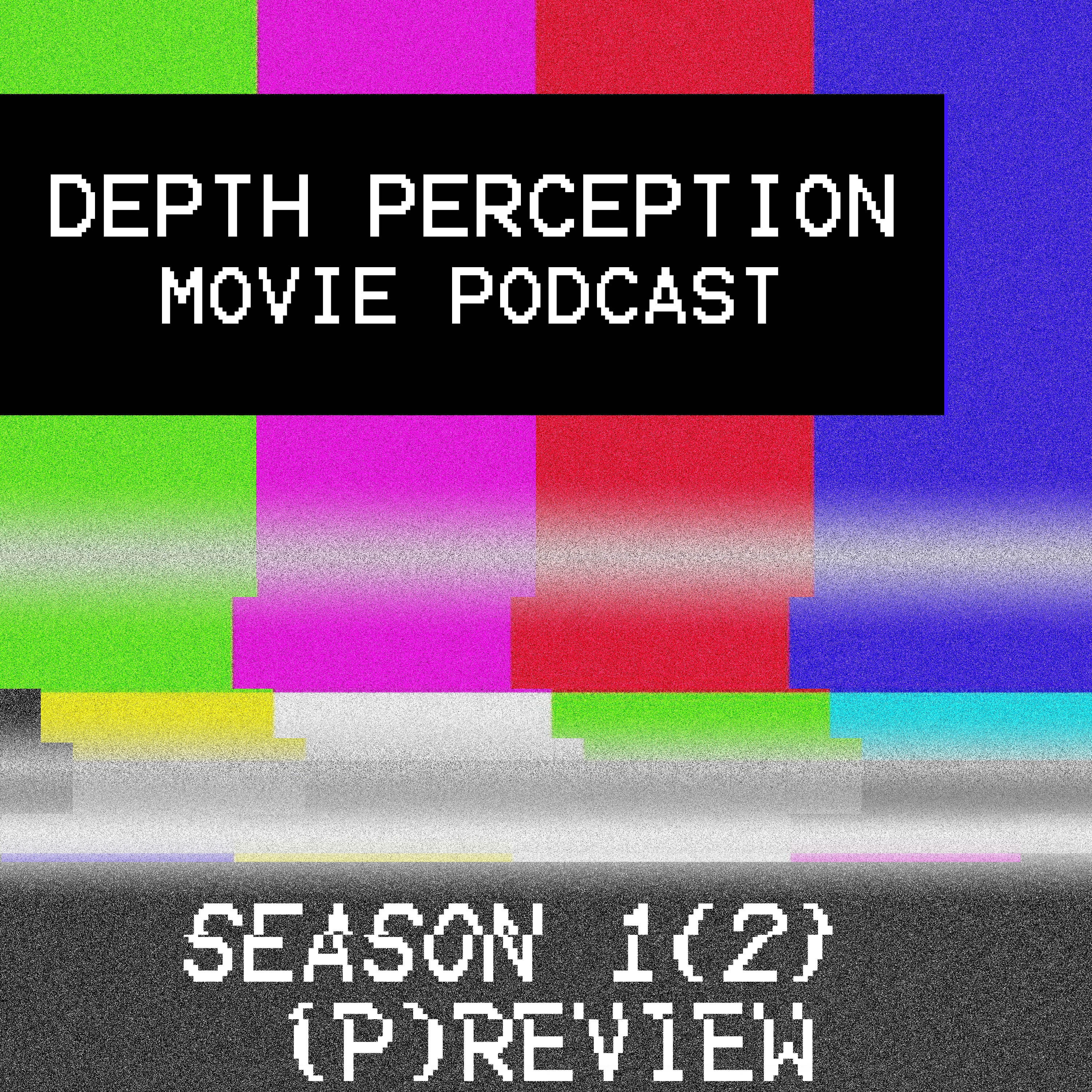 Depth Perception Movie Podcast