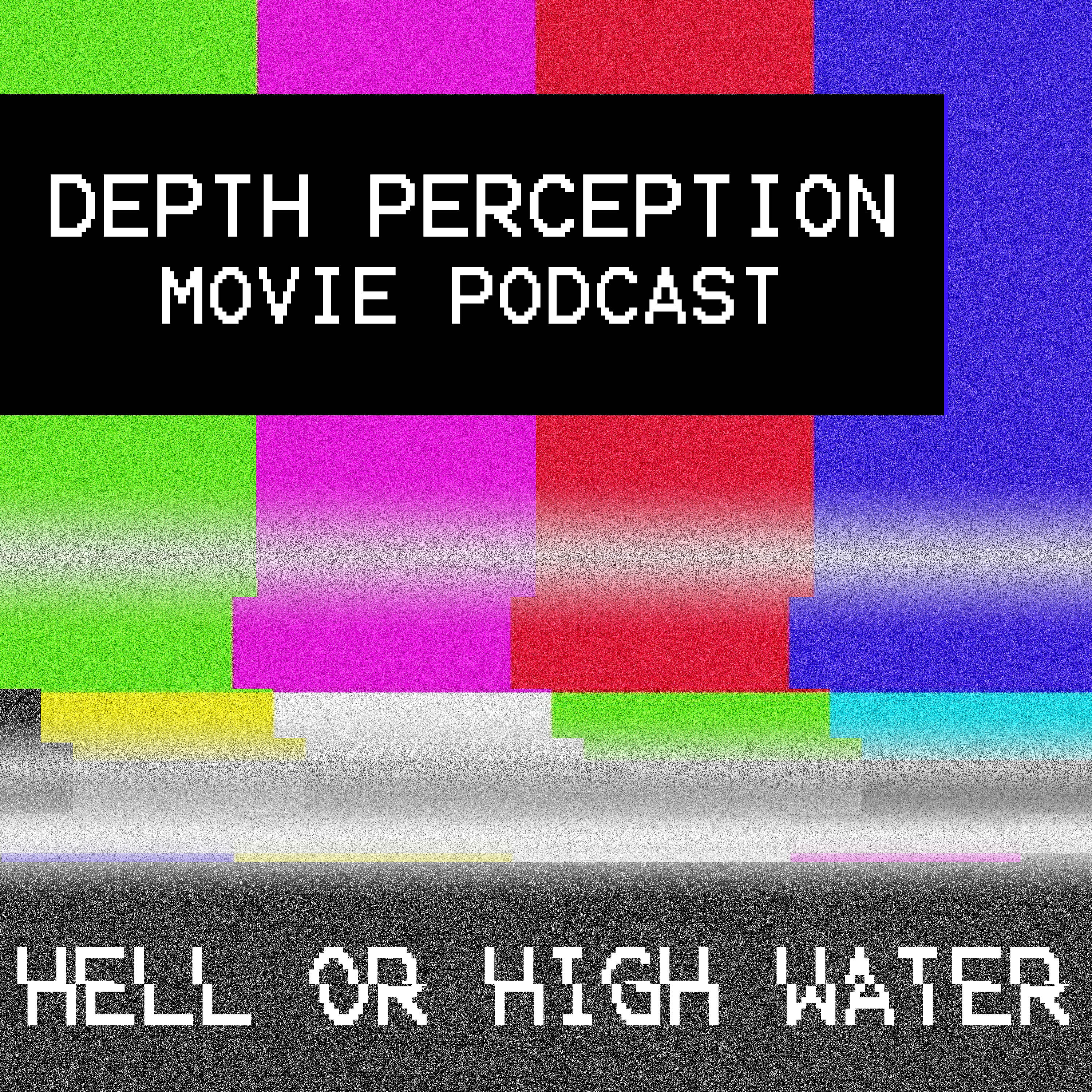 Depth Perception Movie Podcast