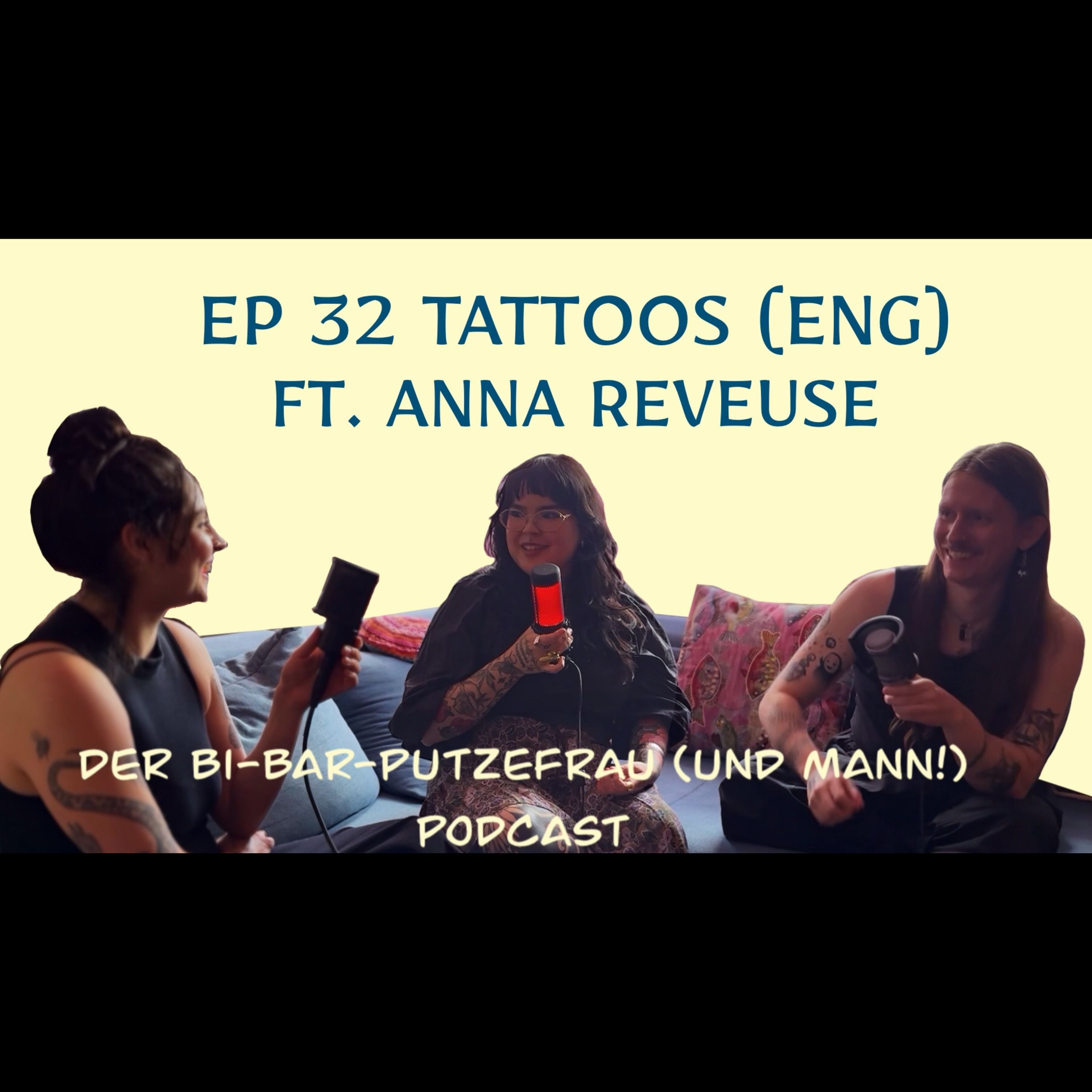 EP 32 - Tattoos (eng.) ft. Anna Reveuse episode artwork