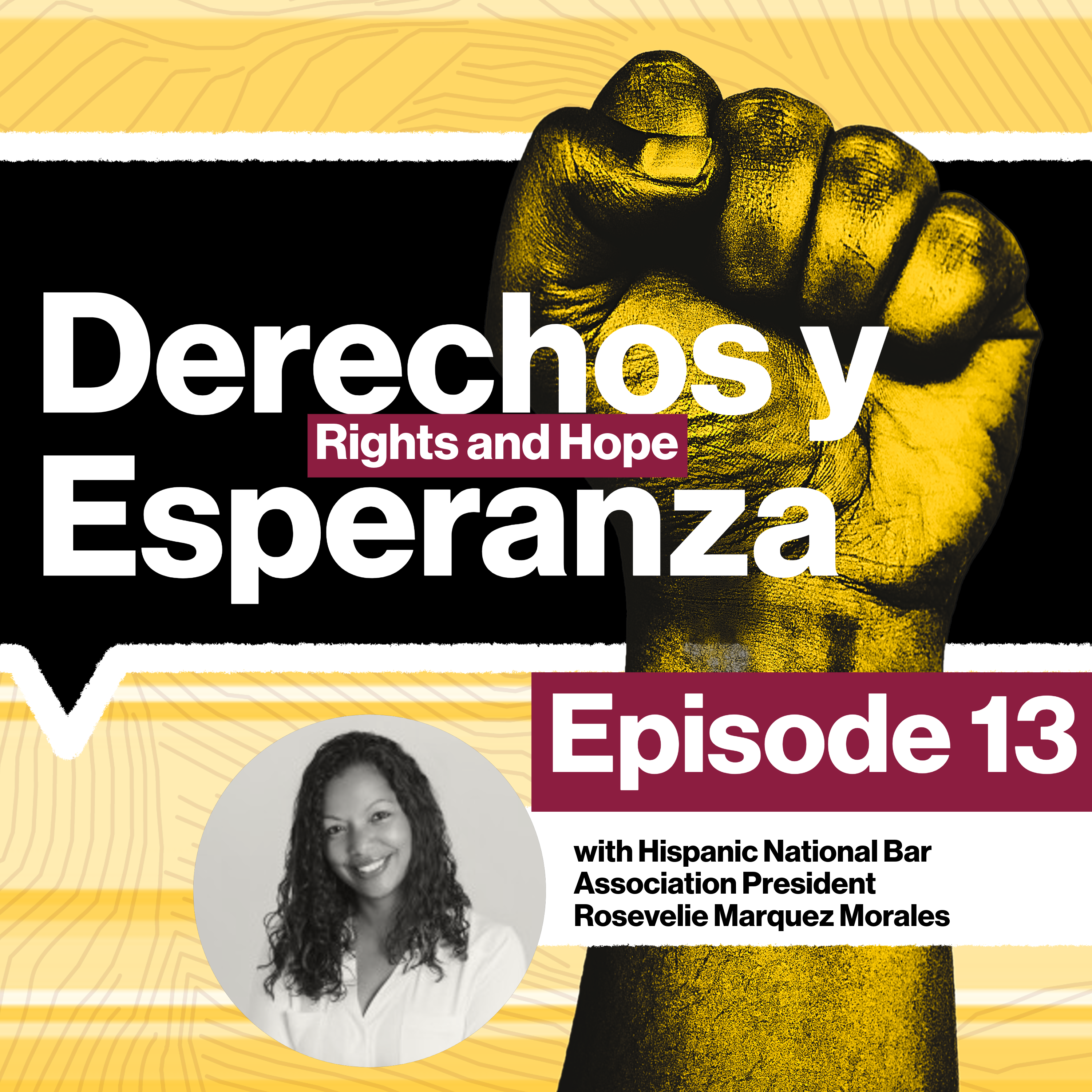 Derechos y Esperanza – Rights and Hope: ASU Law Civil Rights, Migration and Workplace Law Initiative
