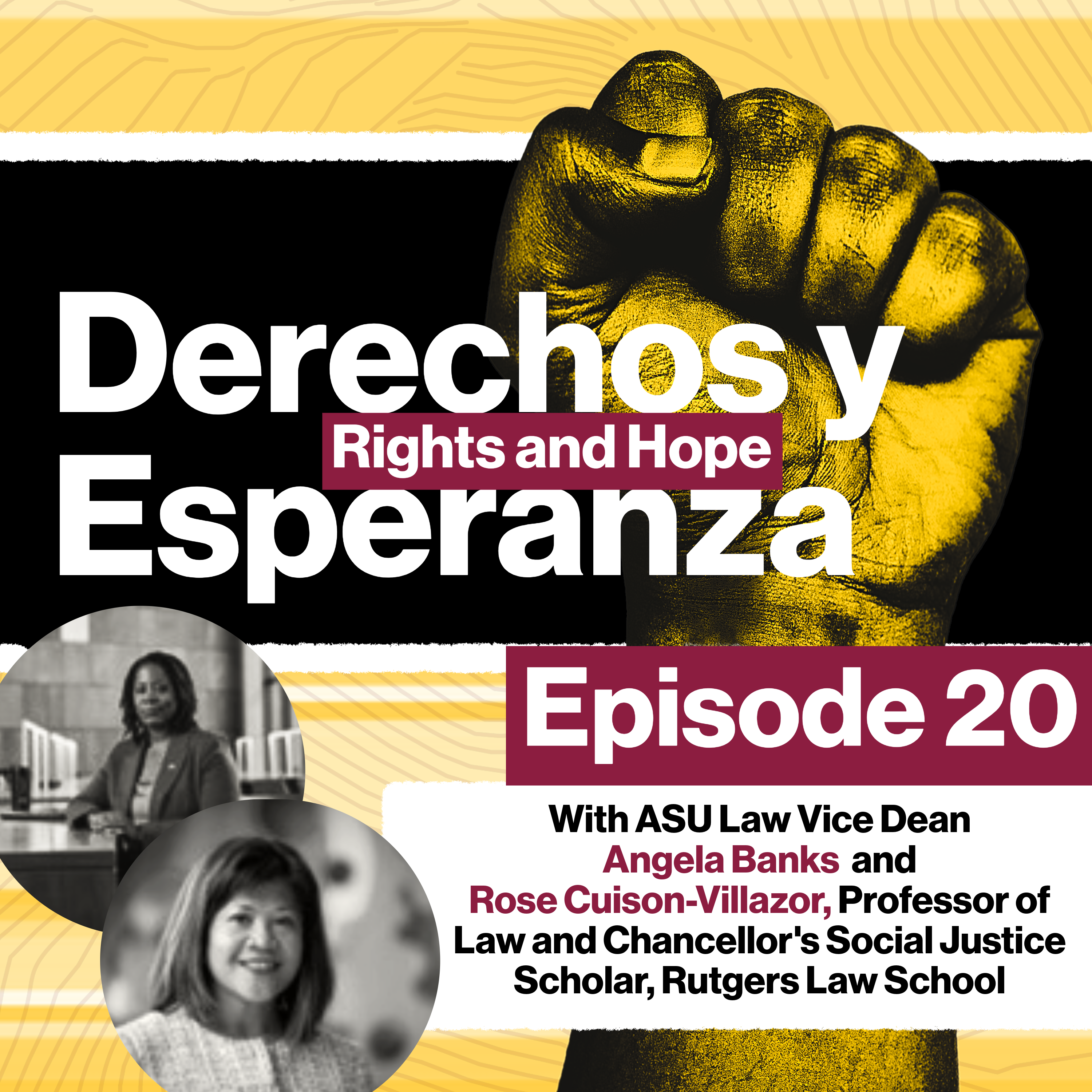Derechos y Esperanza – Rights and Hope: ASU Law Civil Rights, Migration and Workplace Law Initiative