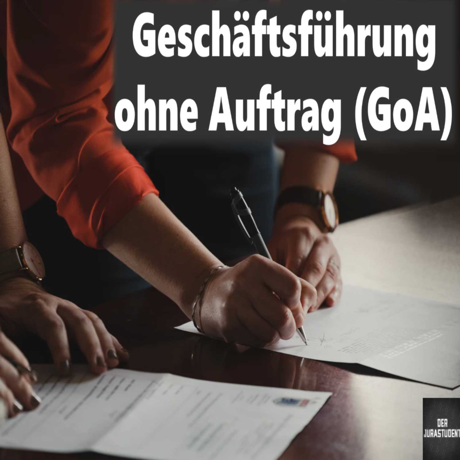 Geschäftsführung ohne Auftrag (GoA)