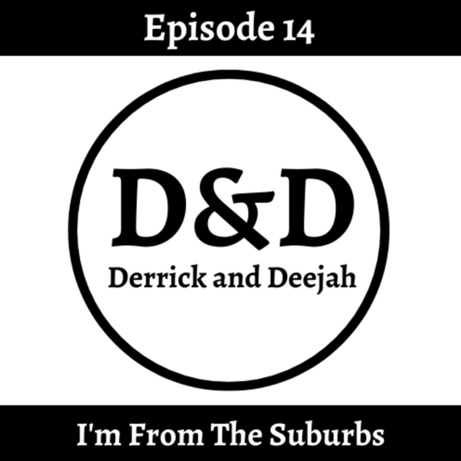 Derrick and Deejah