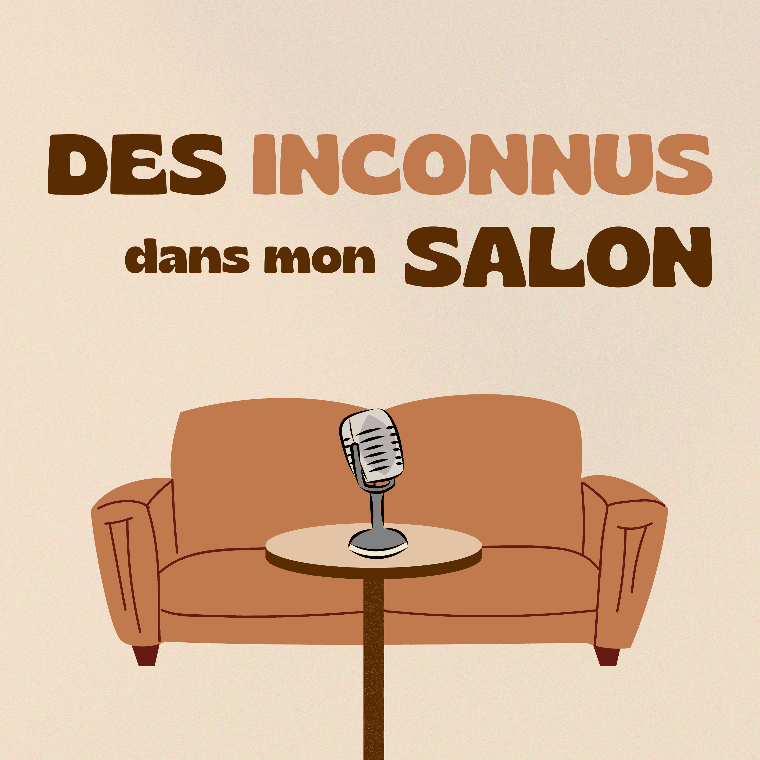 Des Inconnus dans mon Salon podcast artwork