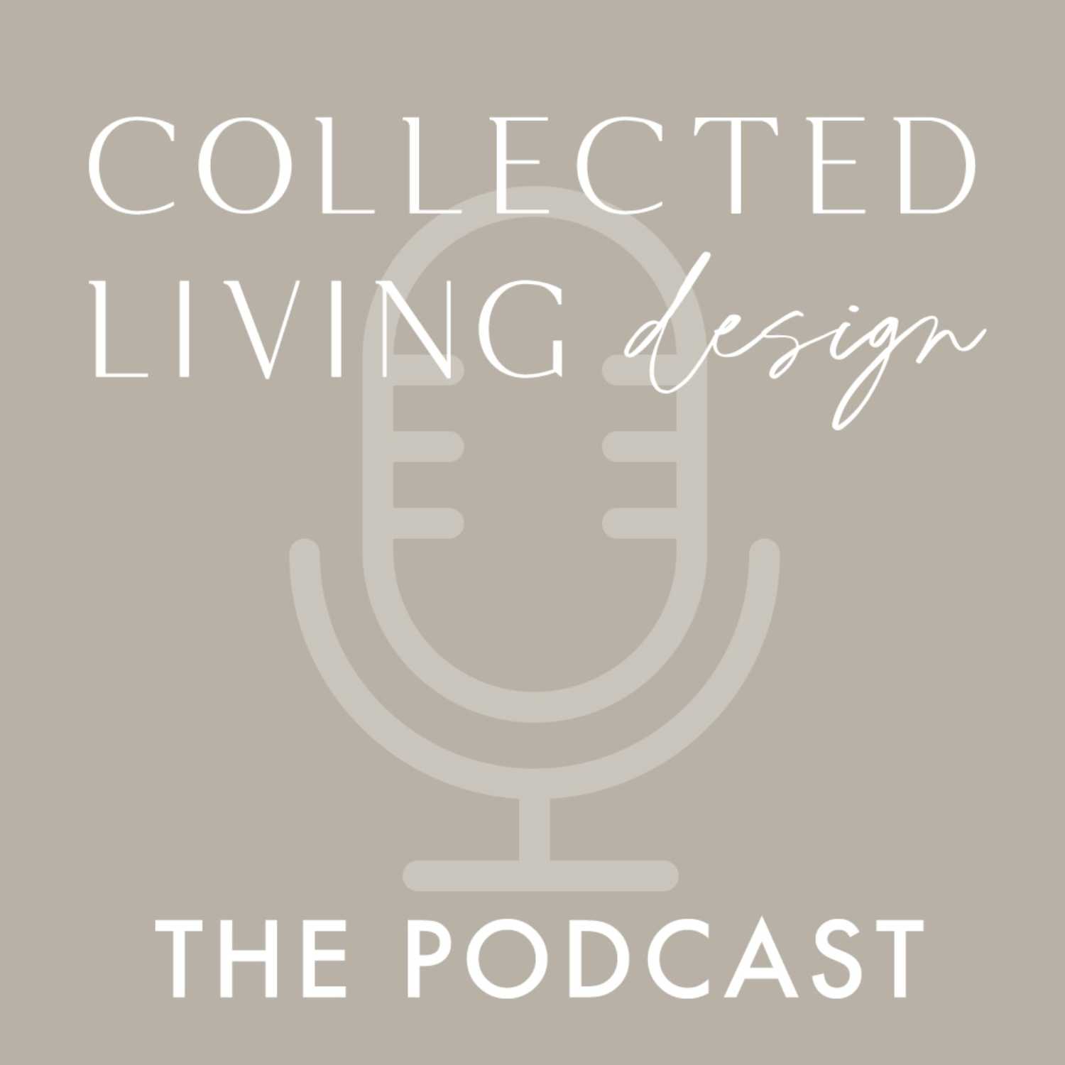 Collected Living Design Podcast