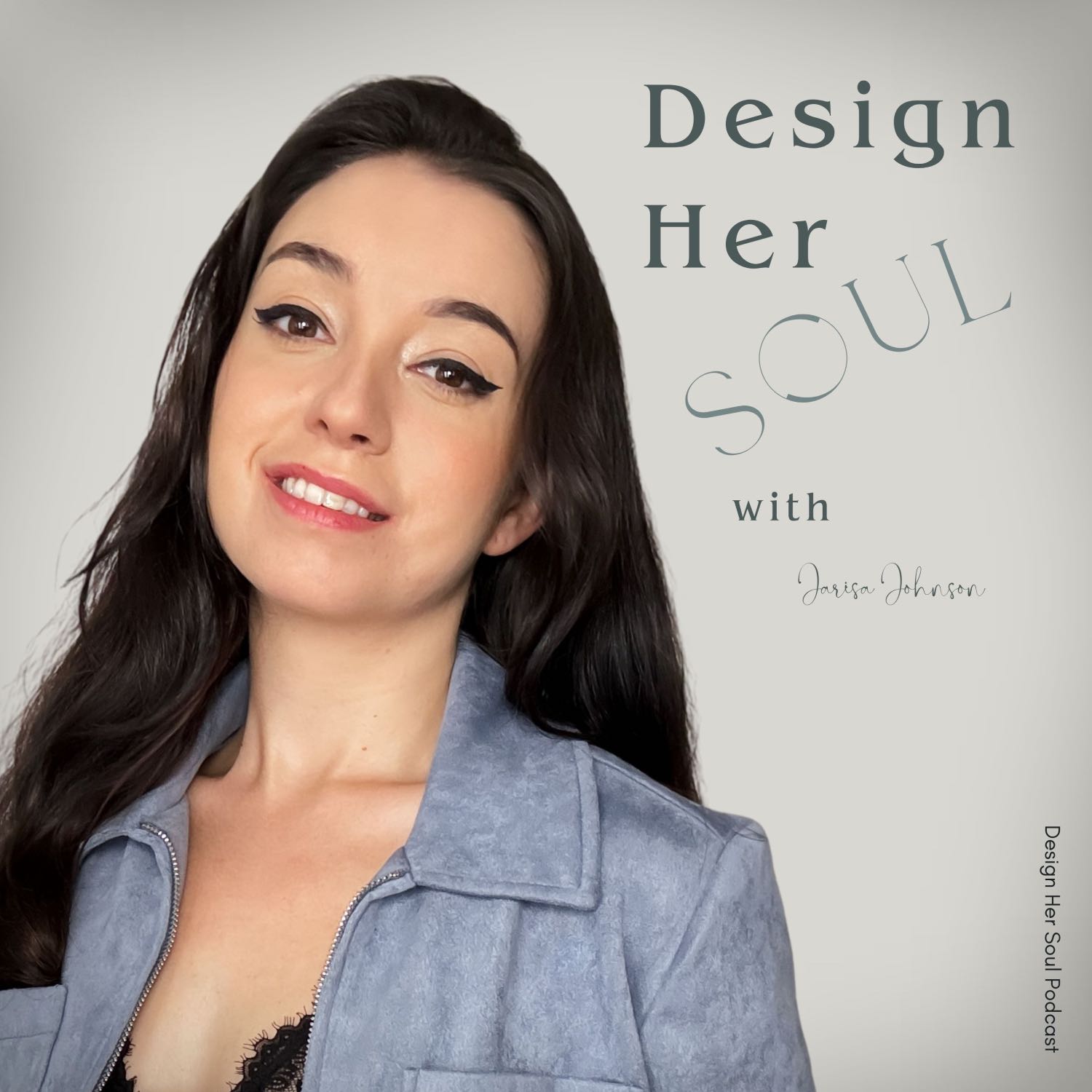 Design Her Soul