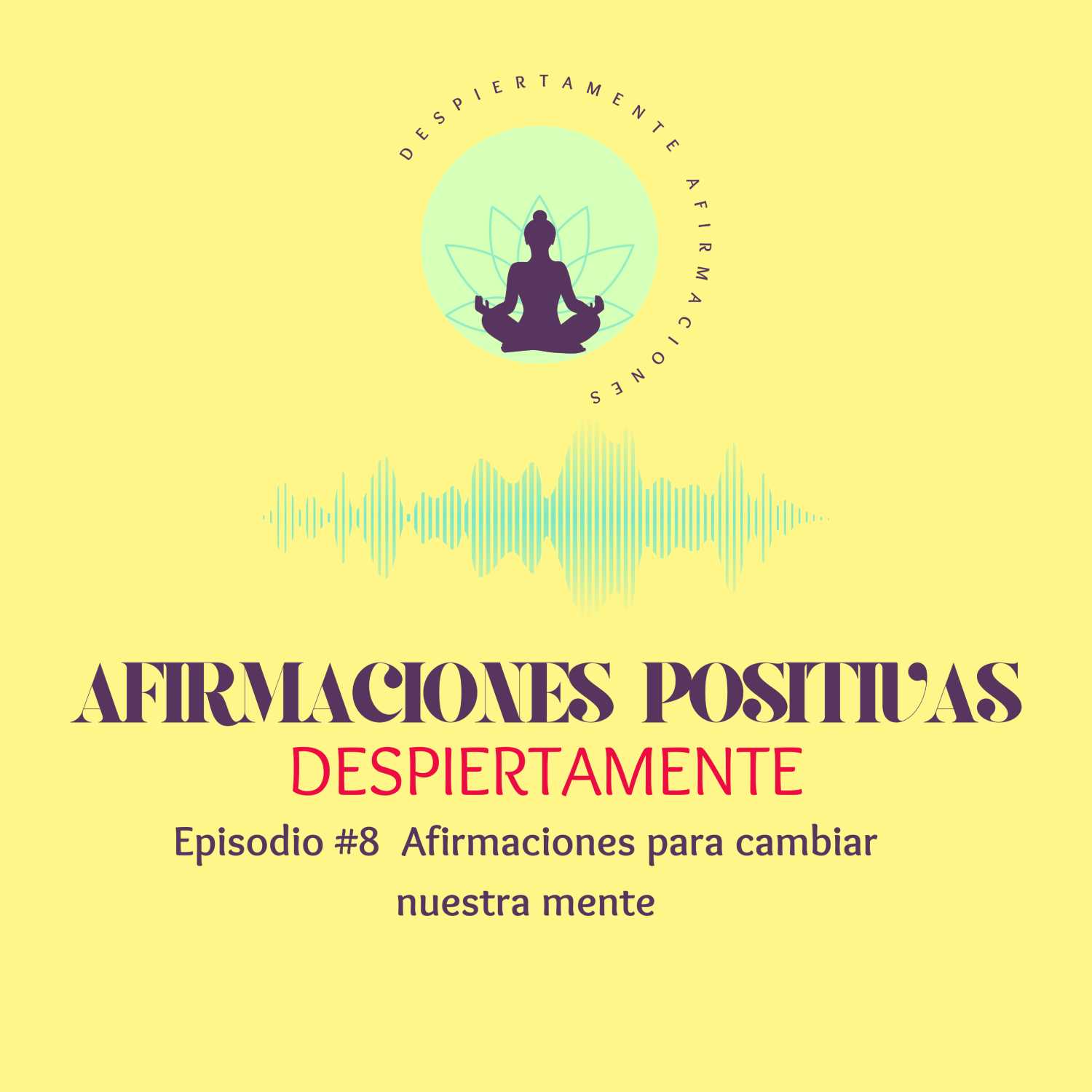 Despiertamente: Eleva Tu Mente
