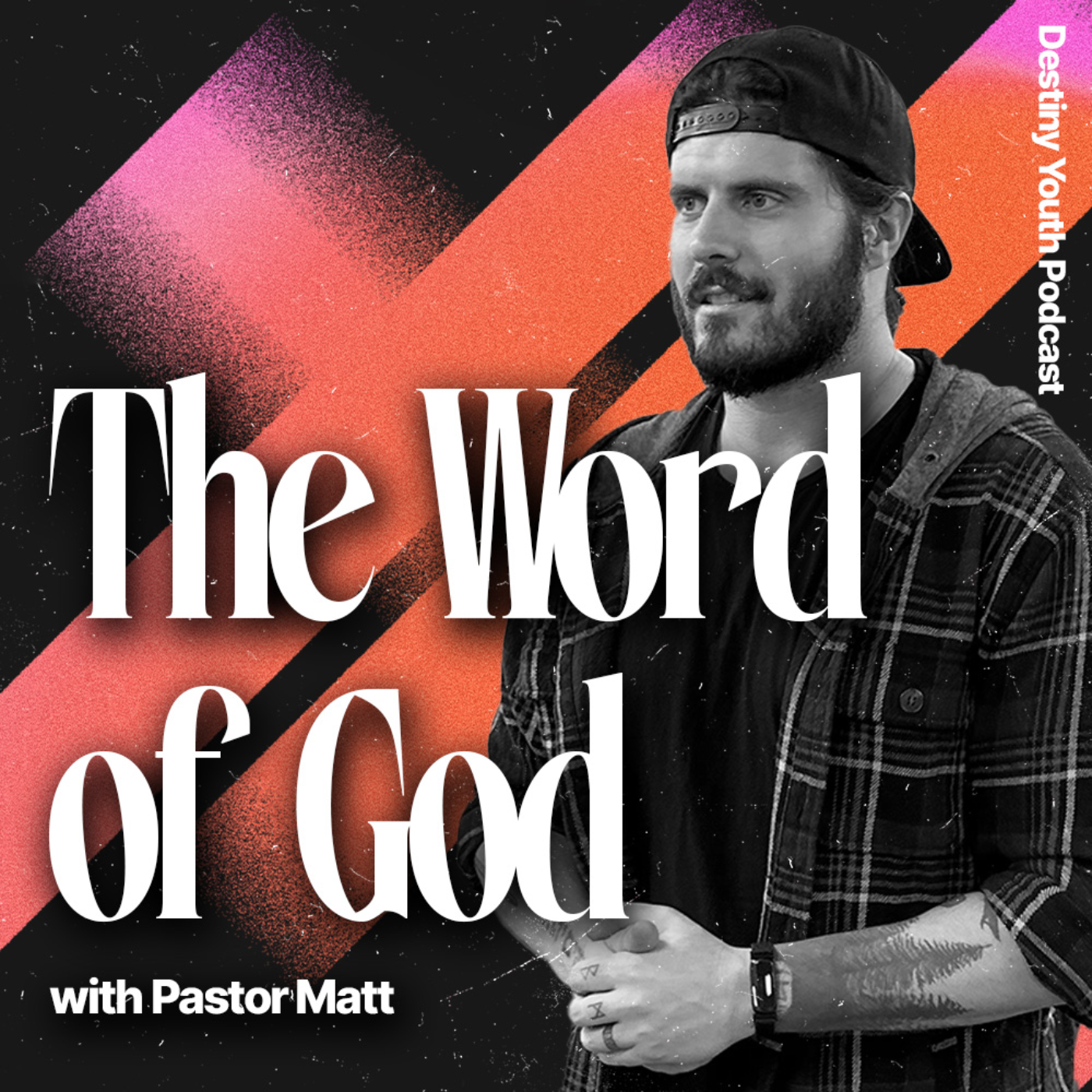 The Word of God with Pastor Matt episode artwork