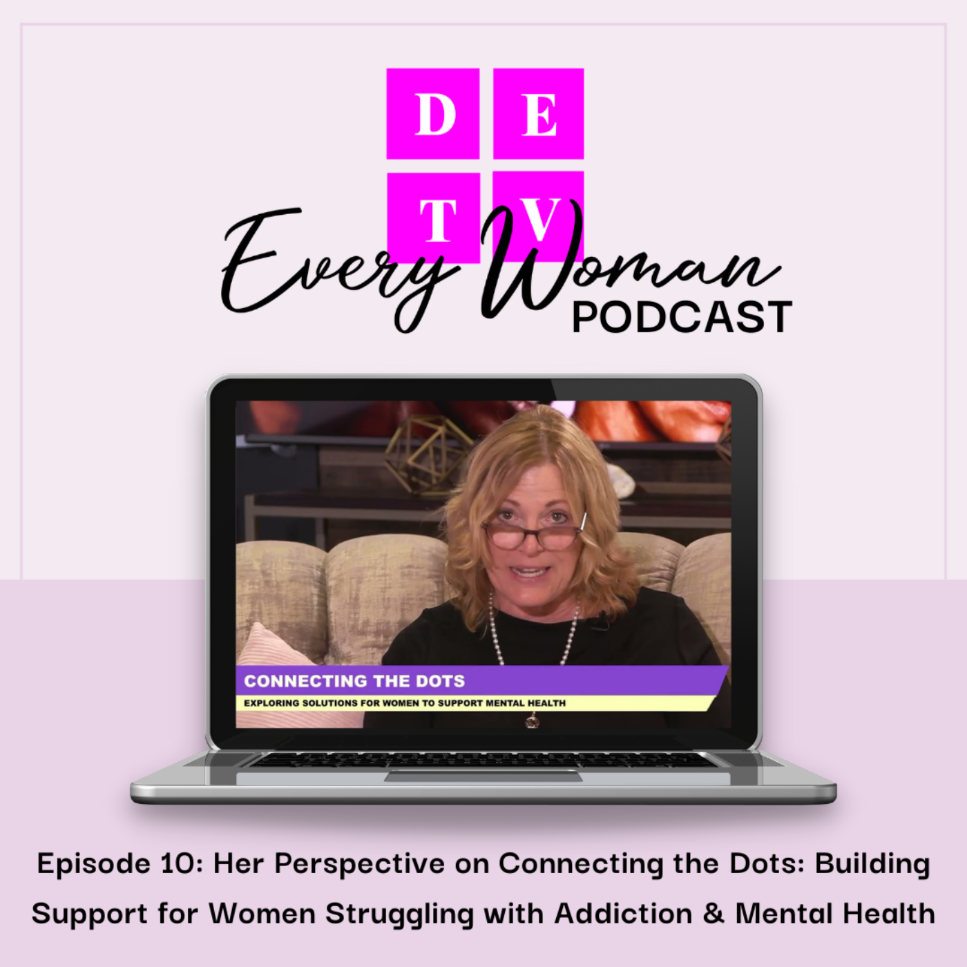 DETV Every Woman Podcast