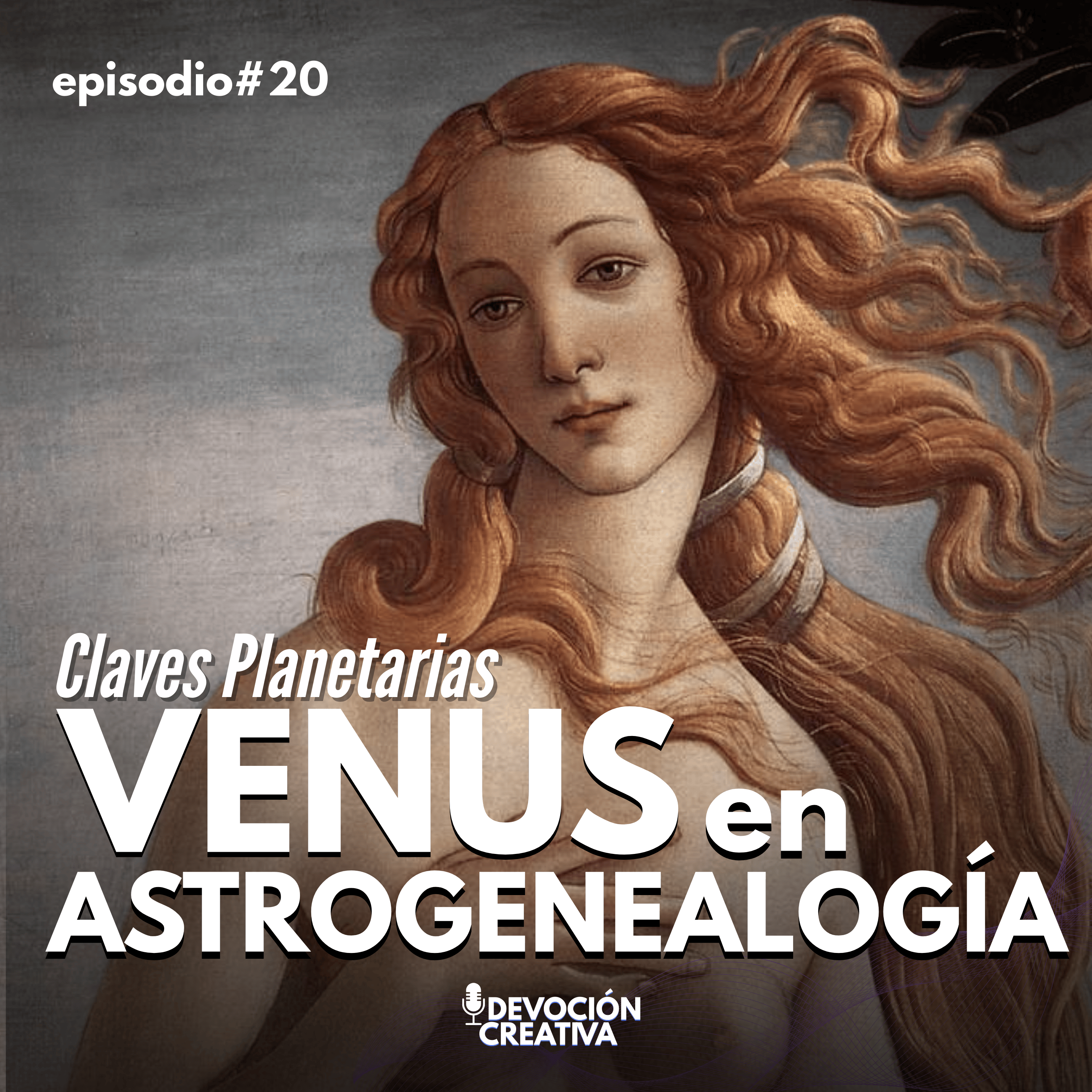 Claves Planetarias - Venus en AstroGenealogía episode artwork
