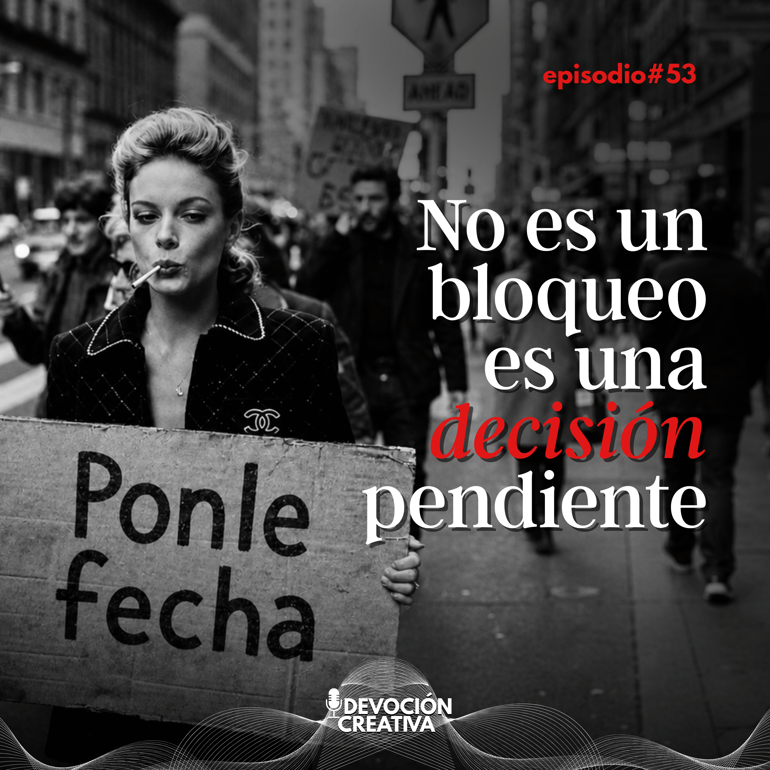 ¿Y si no estás bloqueada? La diferencia entre un bloqueo y una decisión pendiente episode artwork