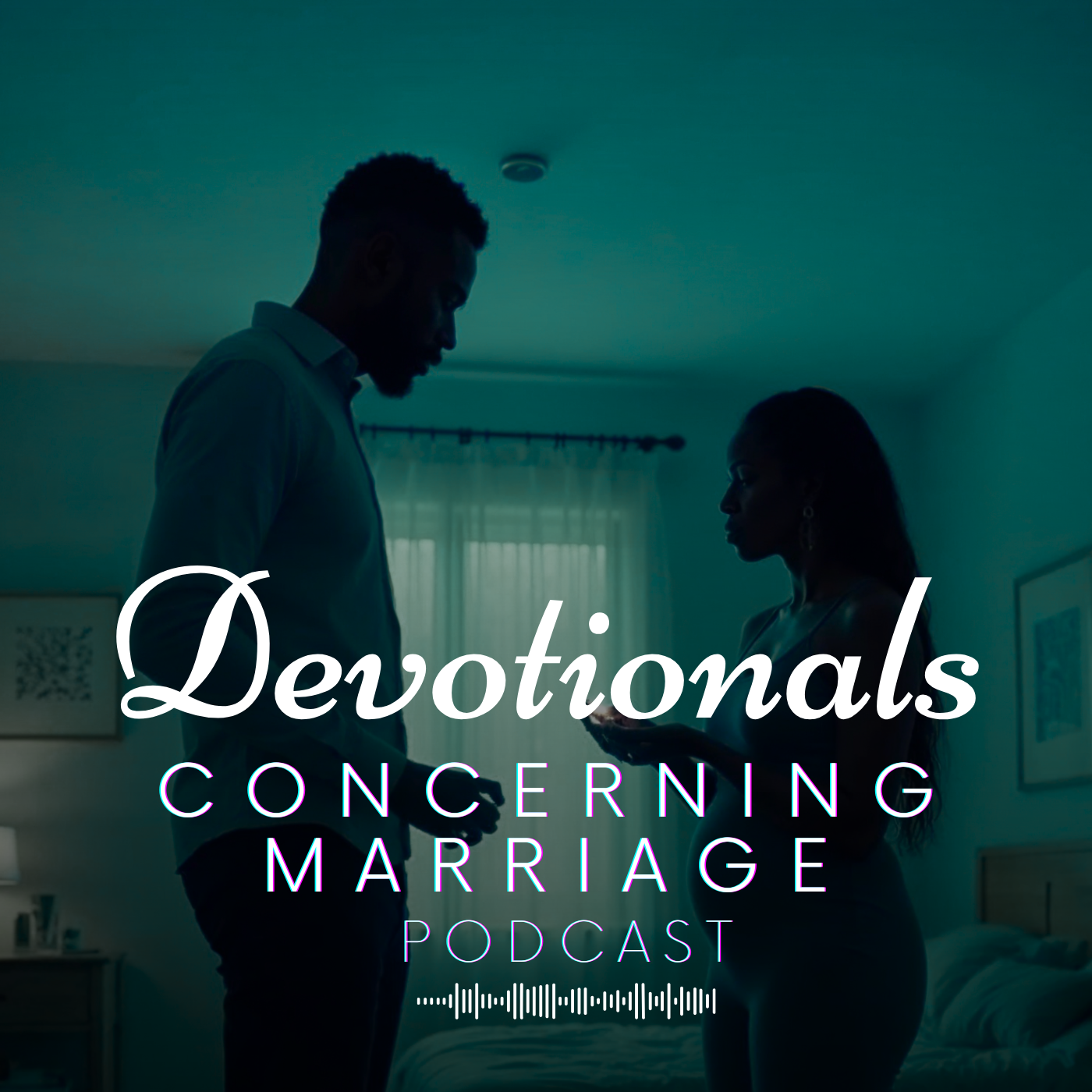 Devotionals Concerning Marriage Podcast