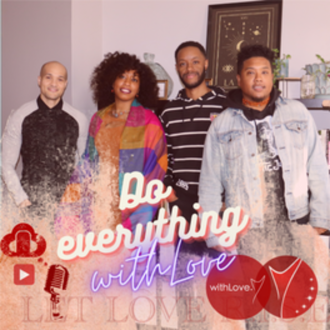 Do Everything with Love Podcast