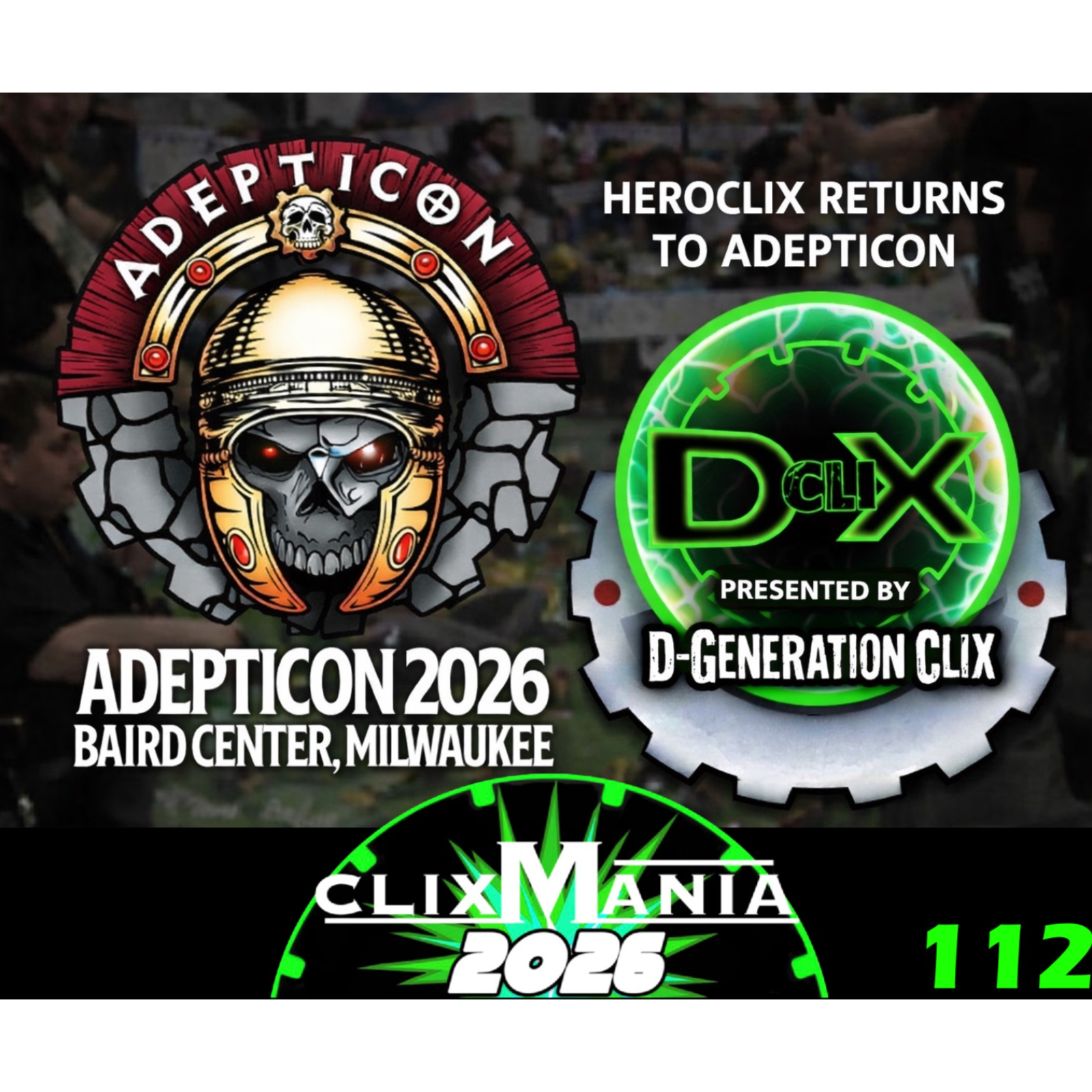 D-Generation clix Podcast - 112 - D-Generation cliX Presents: ClixMania 2026 at Adepticon episode artwork