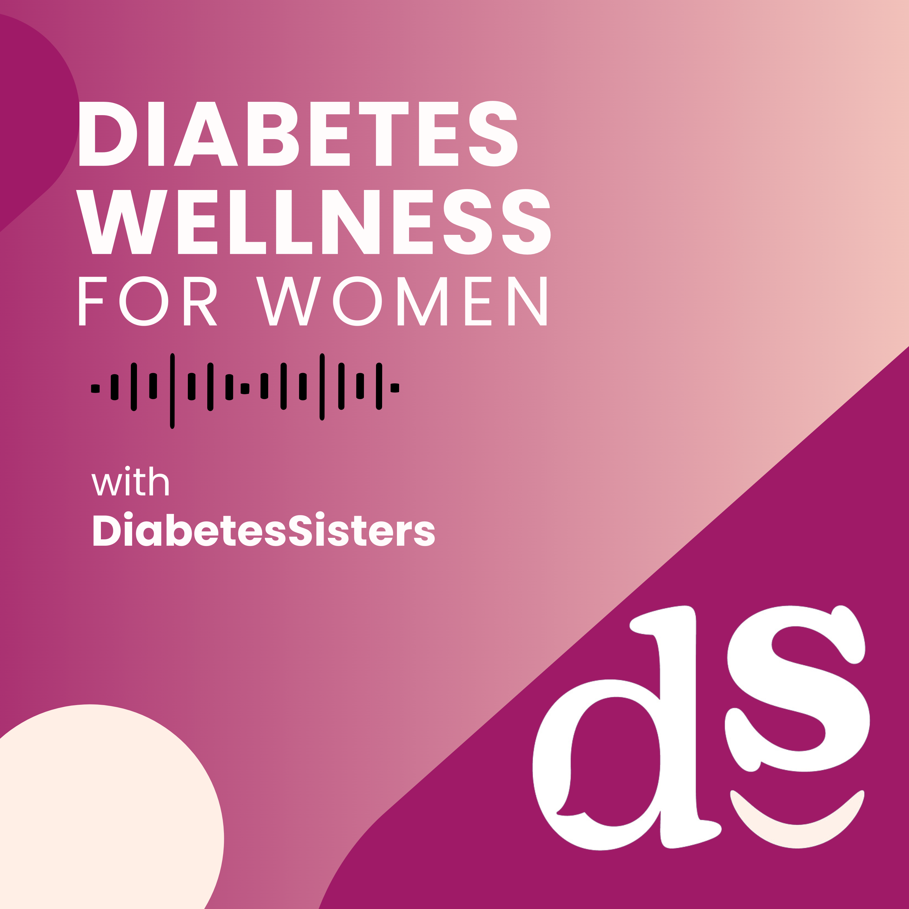 Diabetes Wellness for Women with DiabetesSisters