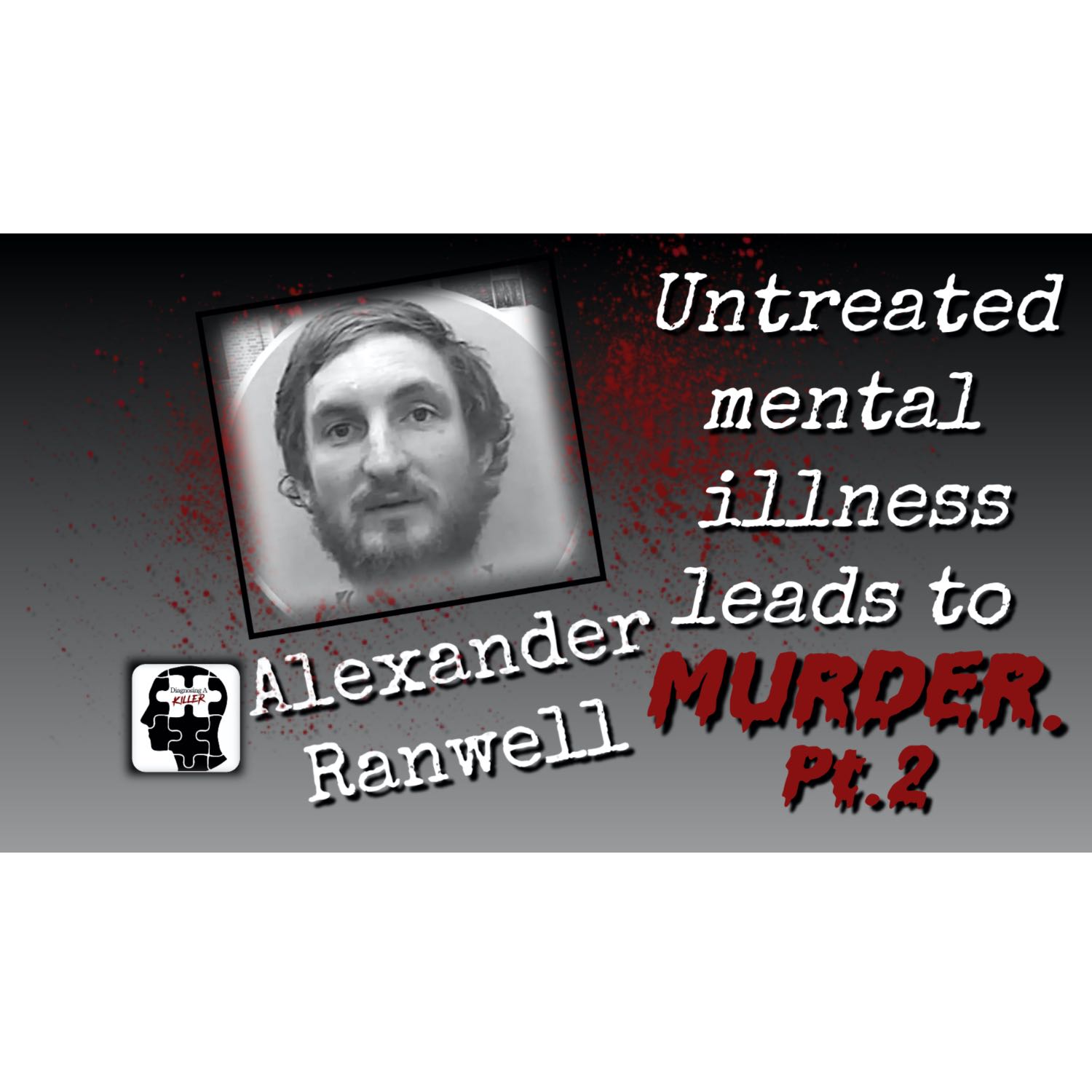 Diagnosing A Killer