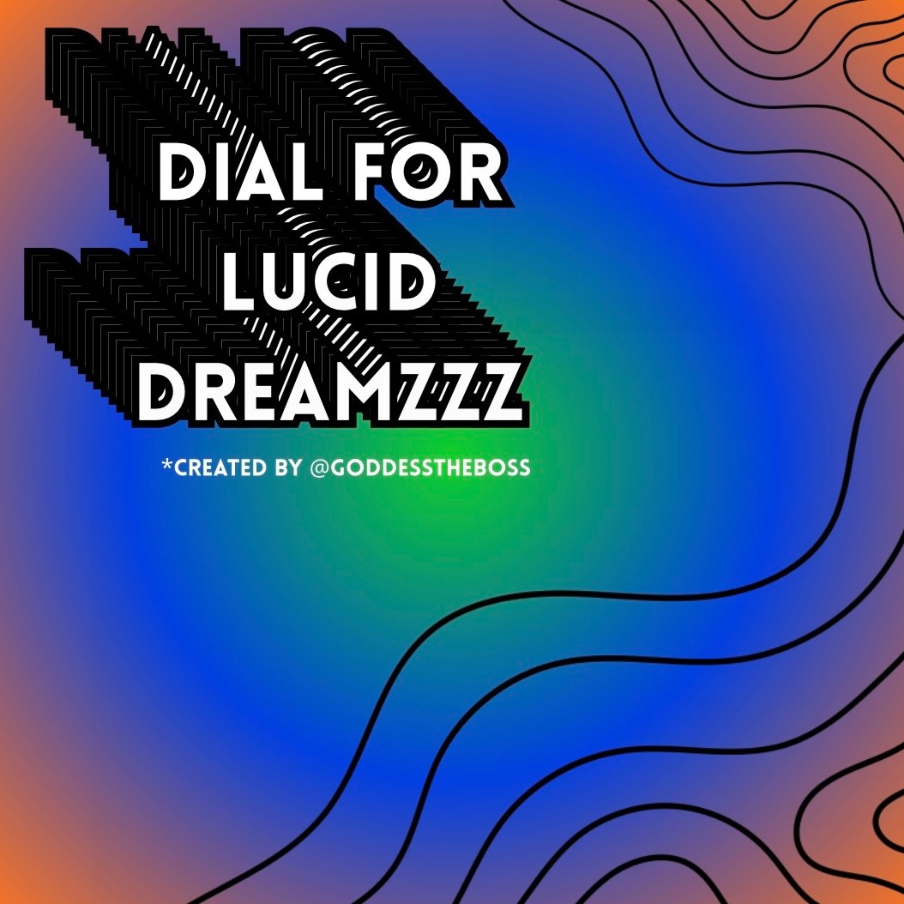 DIAL FOR LUCID DREAMZZZ podcast artwork
