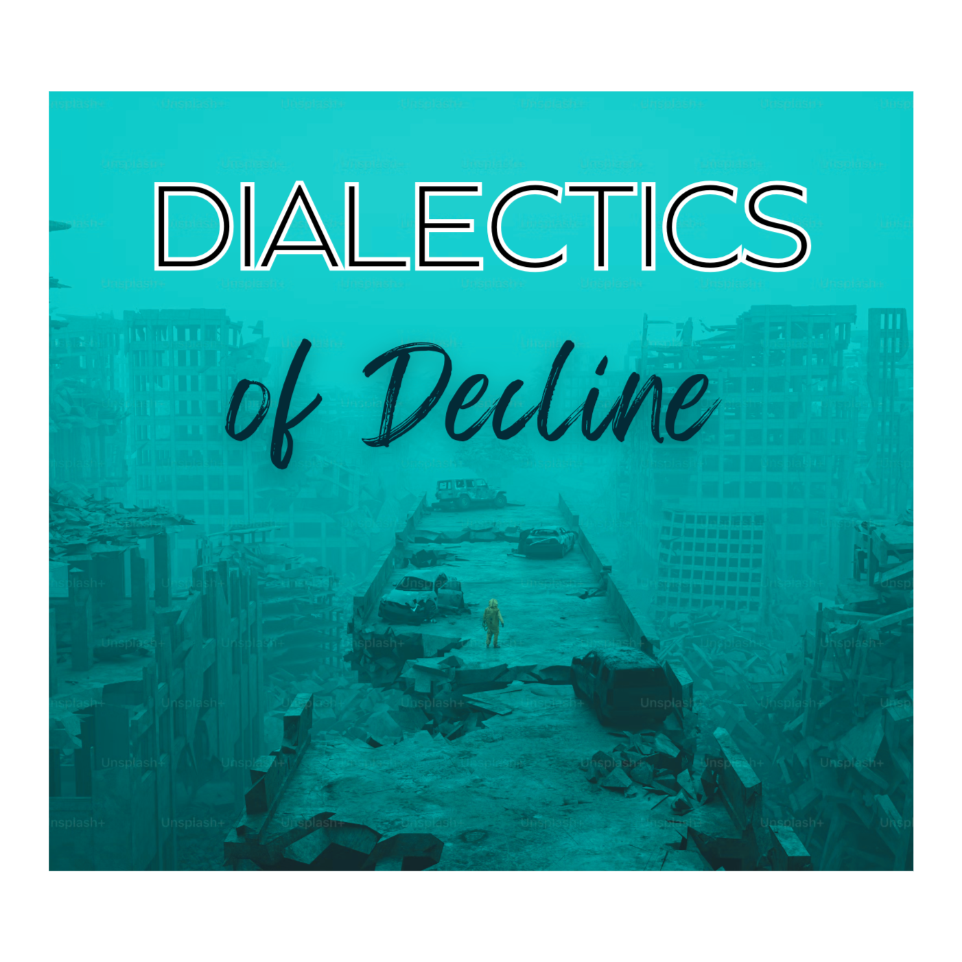 Dialectics of Decline