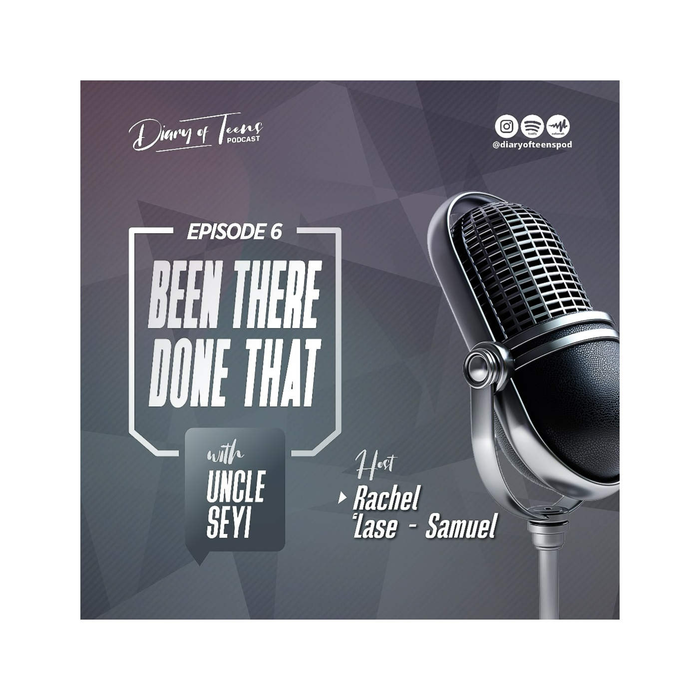 Diary of Teens' Podcast - Episode 6 - Been There Done That  episode artwork