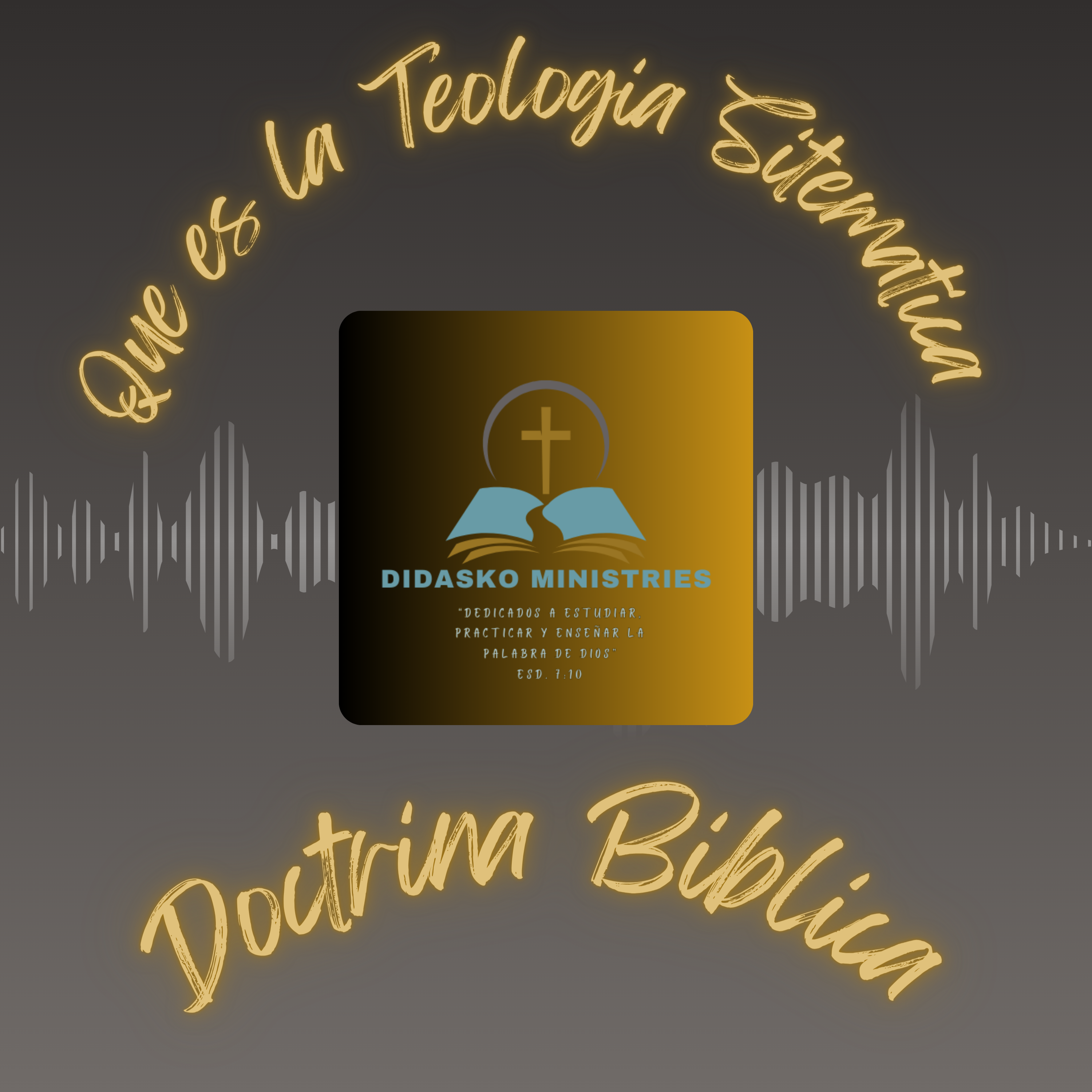 Didasko Ministries-Doctrinas Básicas de la Vida Cristiana