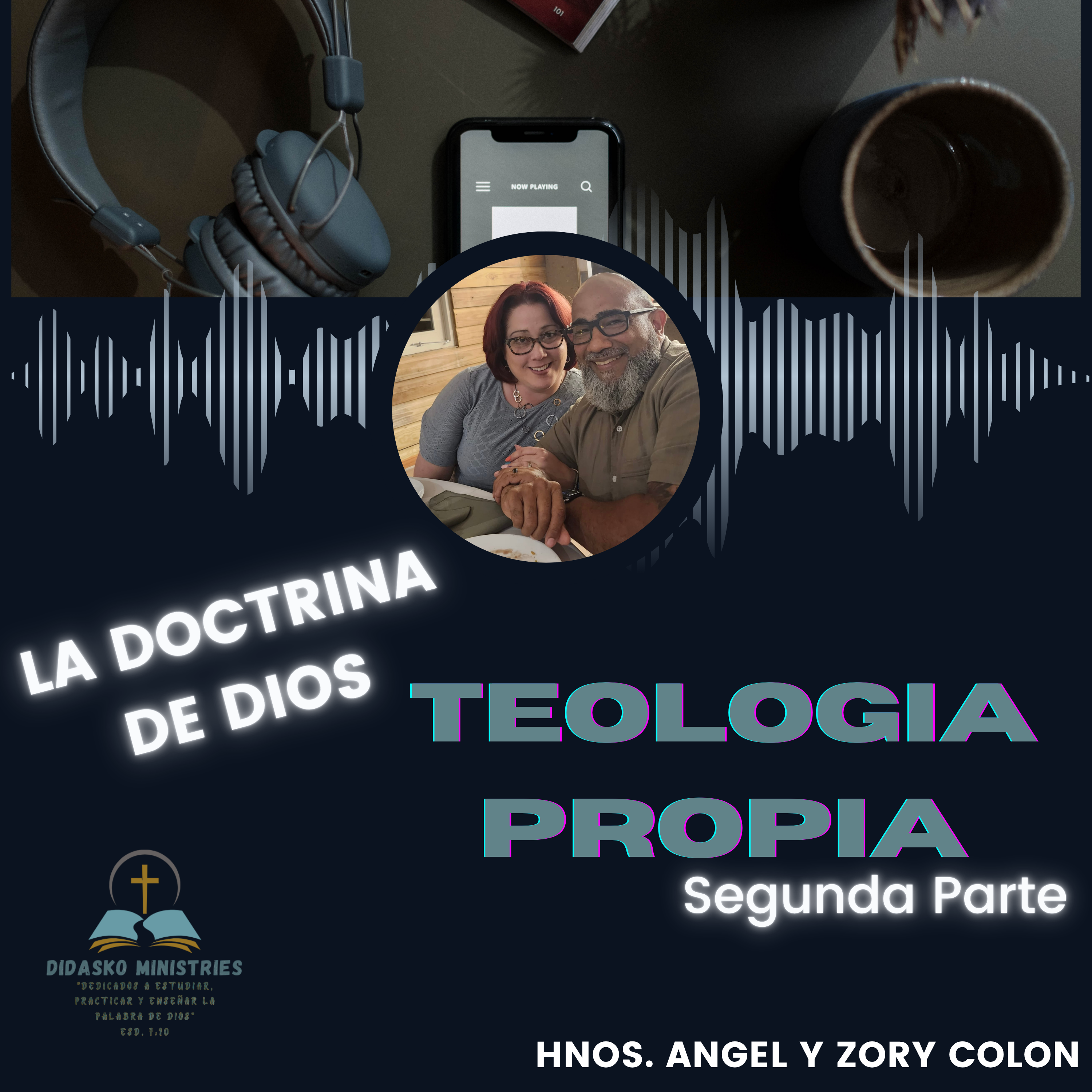 Didasko Ministries-Doctrinas Básicas de la Vida Cristiana