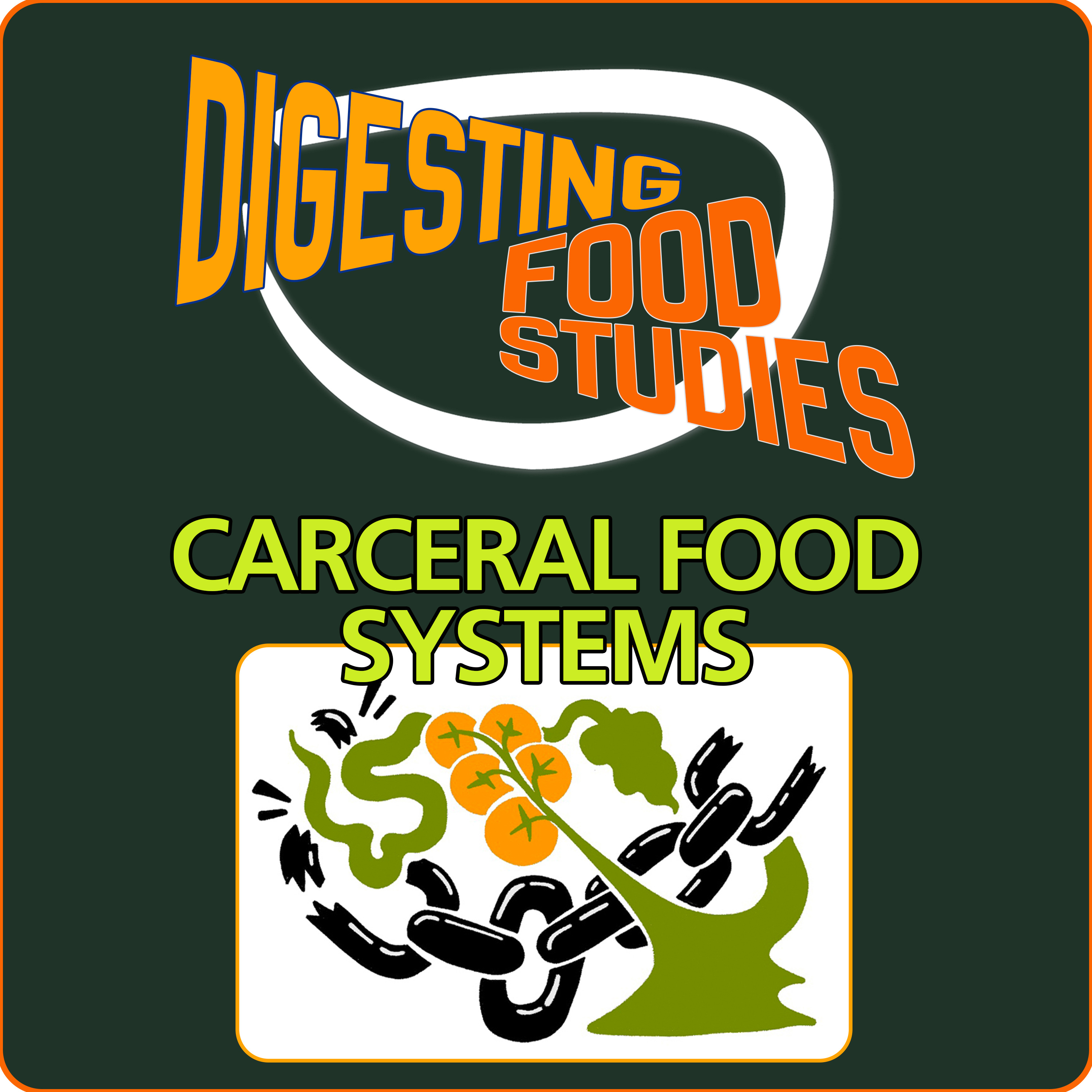 Carceral Food Systems