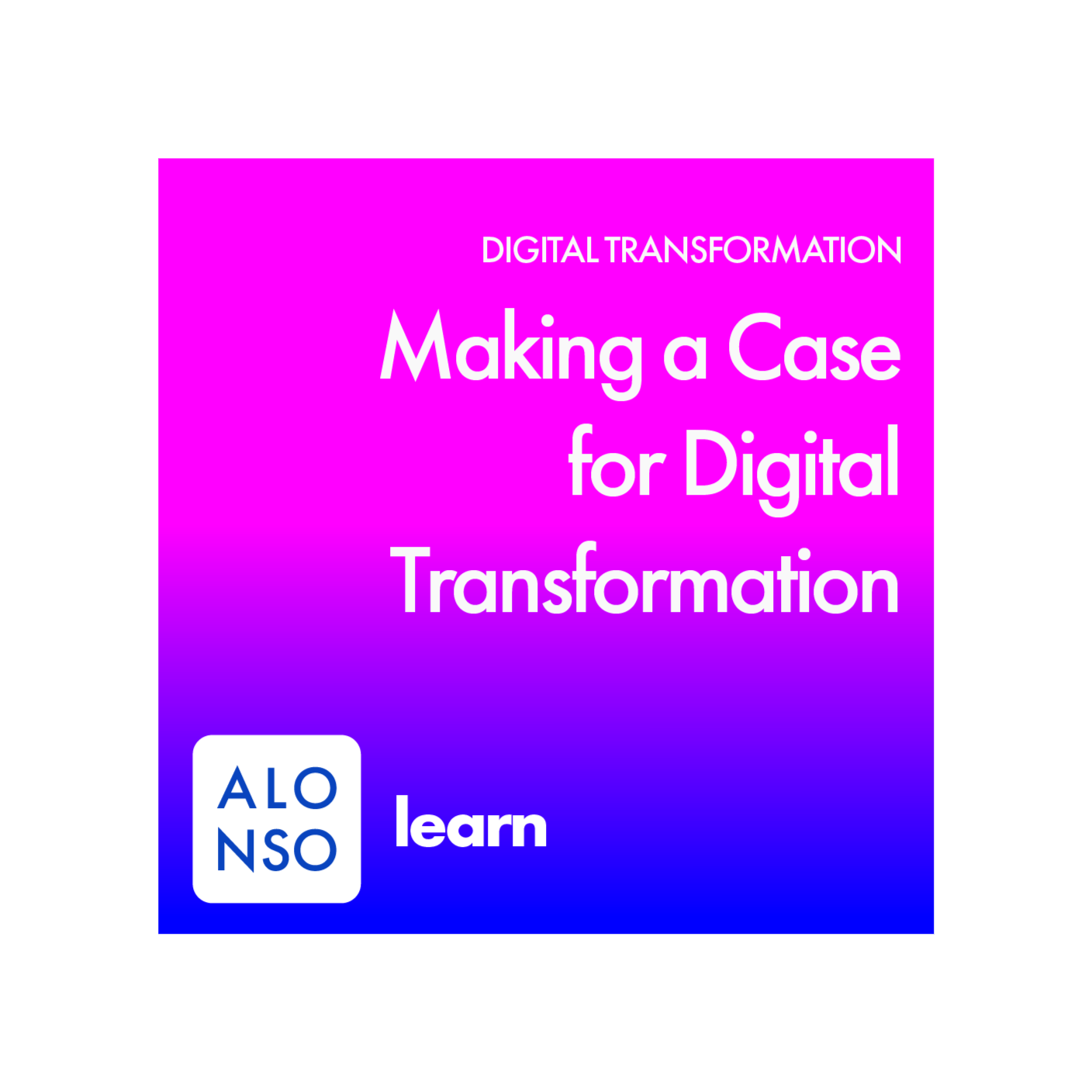 Digital Transformation: A Deep Dive Digital Transformation: A Deep Dive