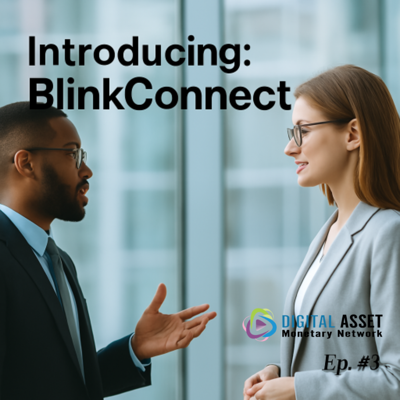 Meet BlinkConnect: Exploring a Professional Networking Startup Applying to DigitalAMN's Public Accelerator-Incubator (PAI) Program episode artwork