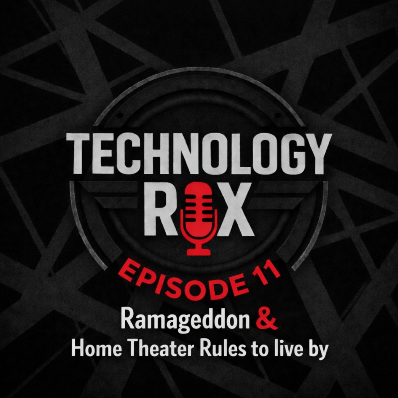 Ramageddon & Home Theater Rules to Live by!