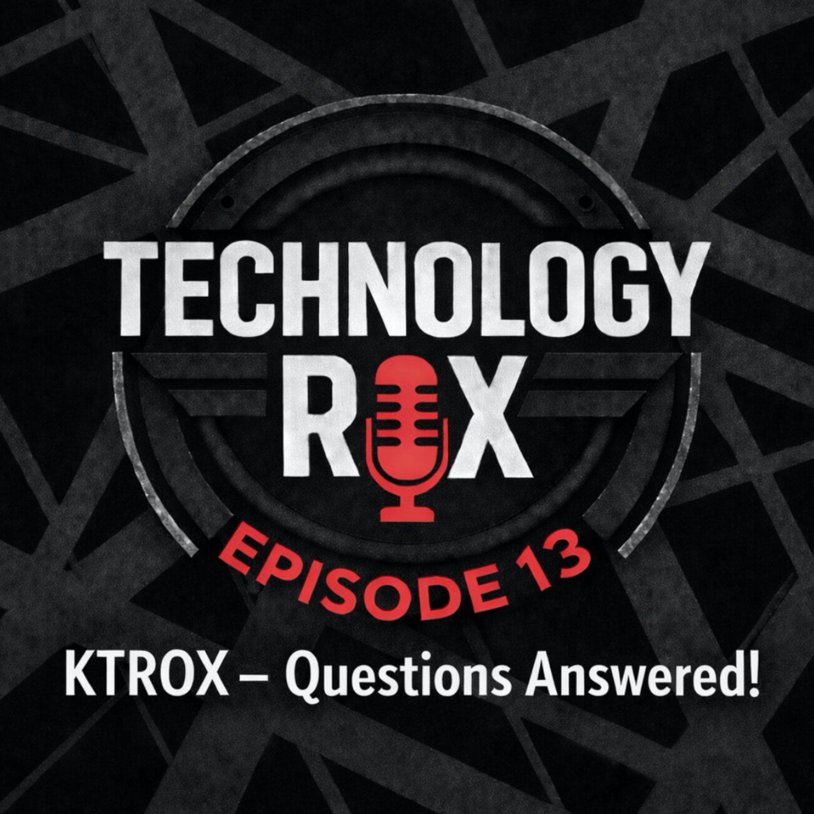 KTROX- QUESTIONS ANSWERED!