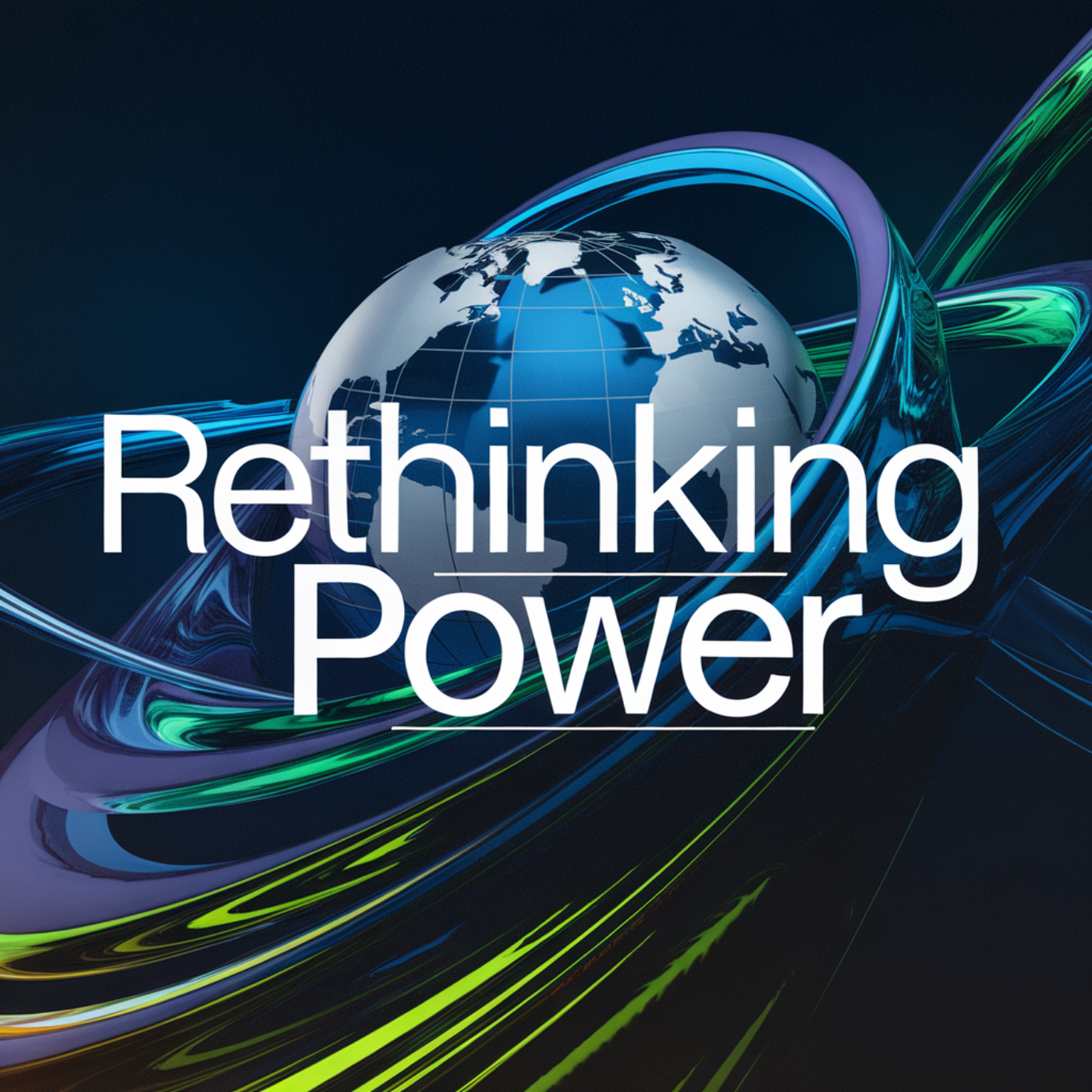 #14 - Is International Relations Broken? Let's Re-Think Power.