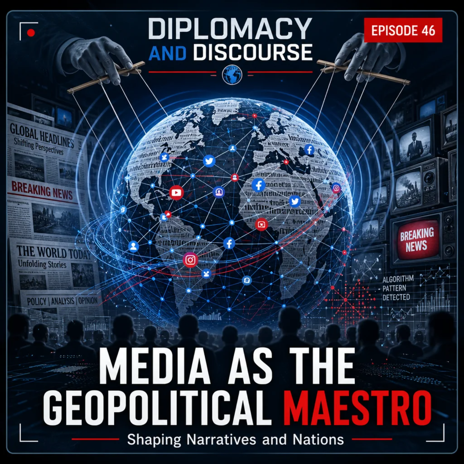 #46 - Who Controls the Story Controls the World: Media and Geopolitics episode artwork