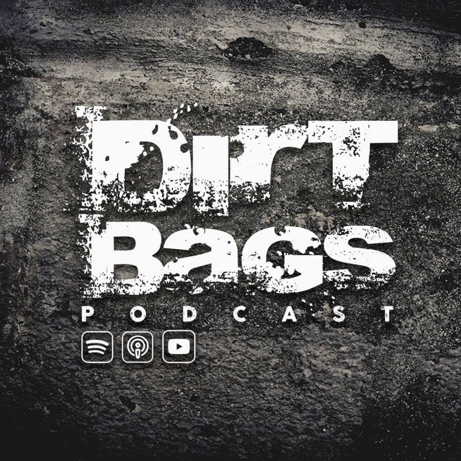 Dirt Bags Podcast
