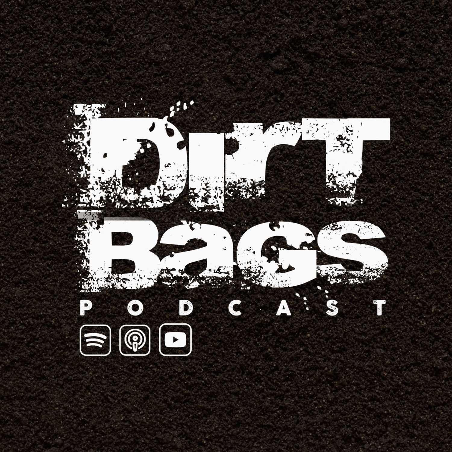 Dirt Bags Podcast