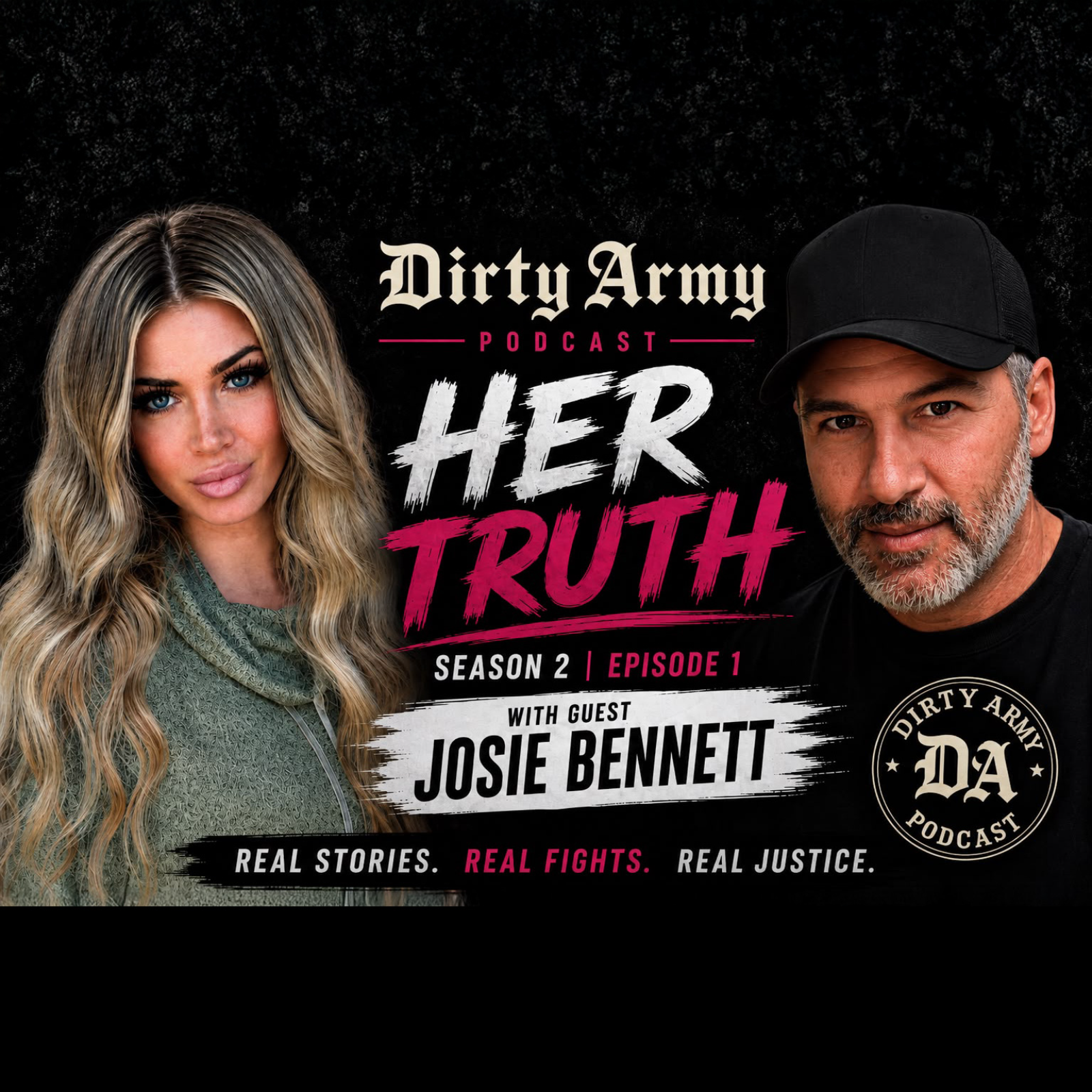 HER TRUTH: Josie Bennett Breaks Her Silence | Dirty Army Podcast episode artwork