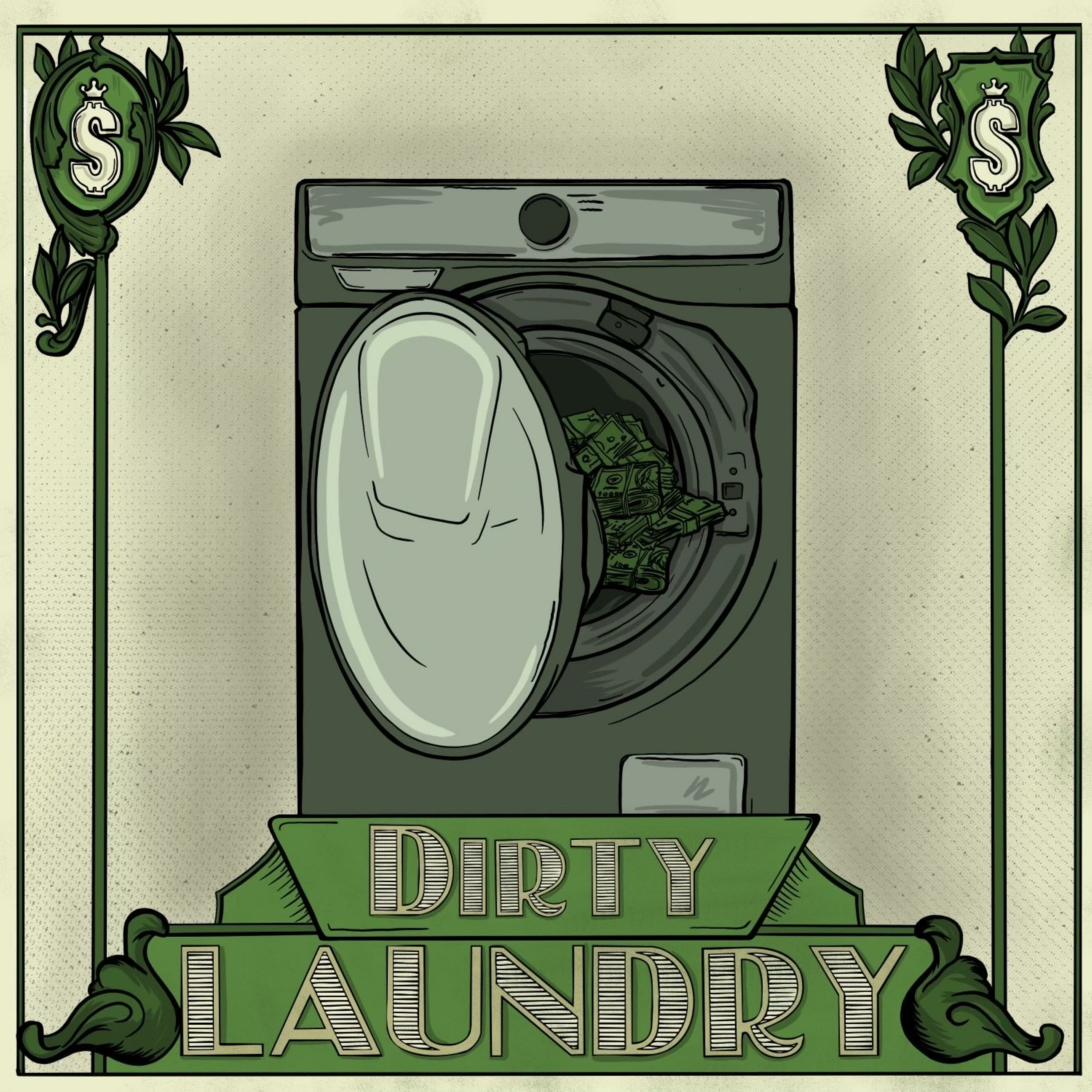 Dirty Laundry: A Money Laundering Podcast podcast artwork