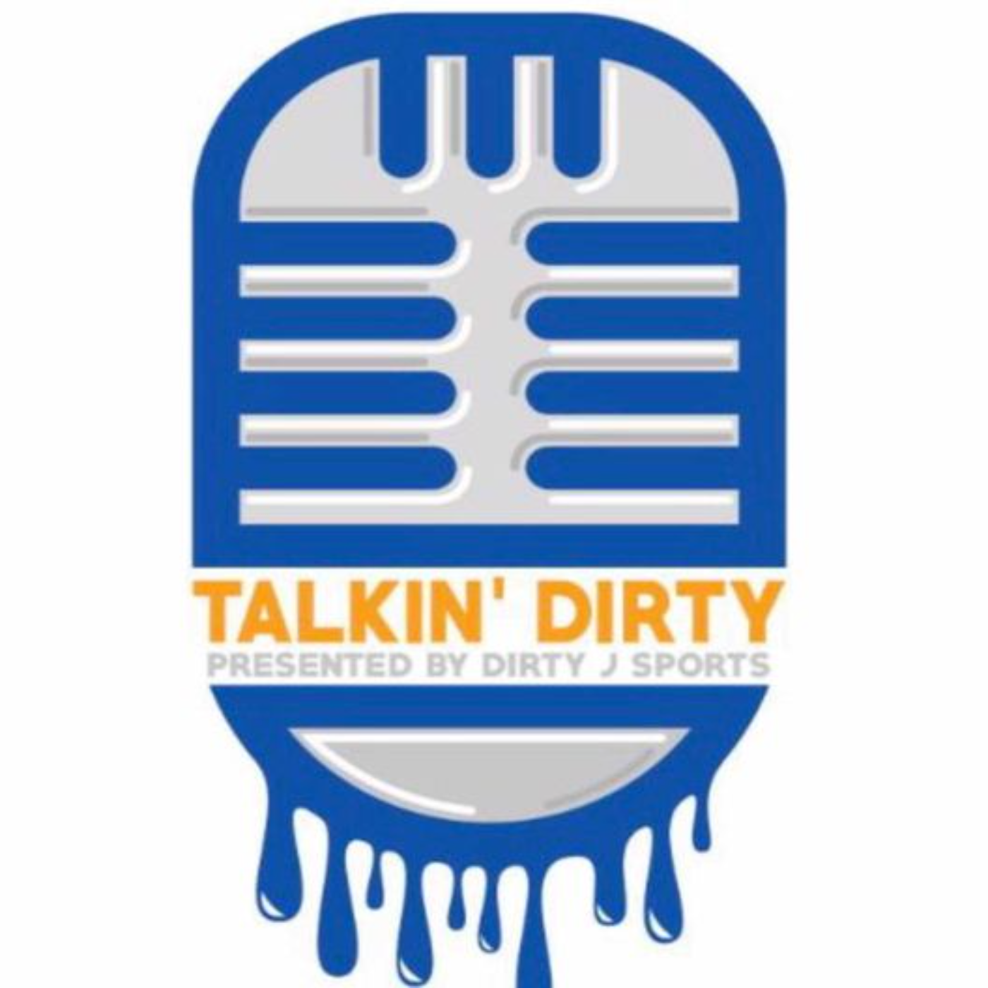 Talkin\' Dirty Presented by Dirty J Sports