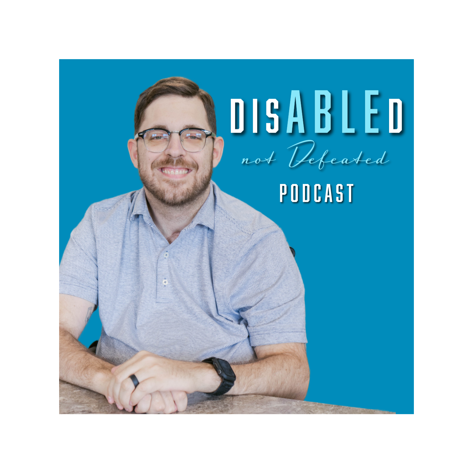 Disabled Not Defeated Podcast podcast artwork
