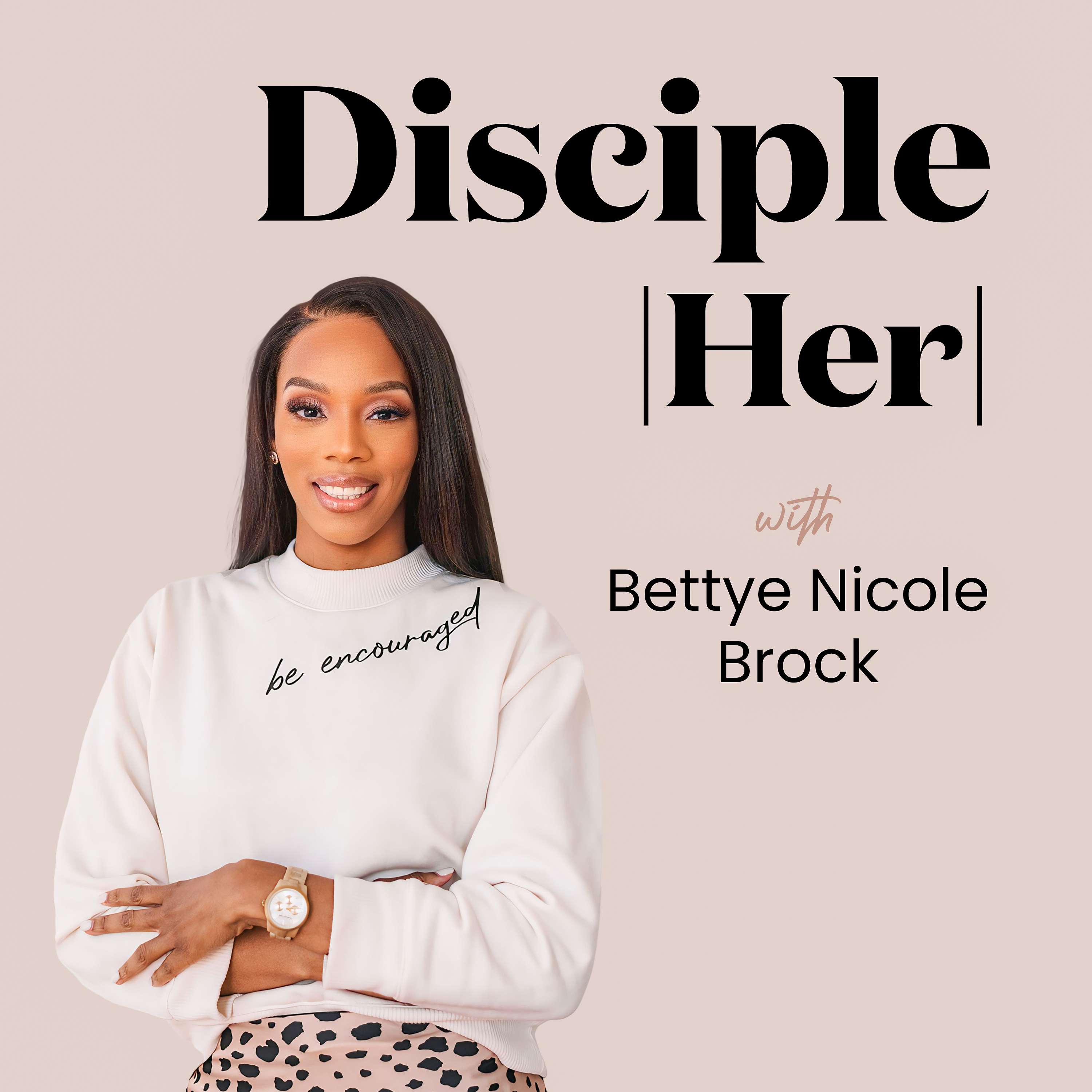 Disciple|Her| with Bettye Nicole