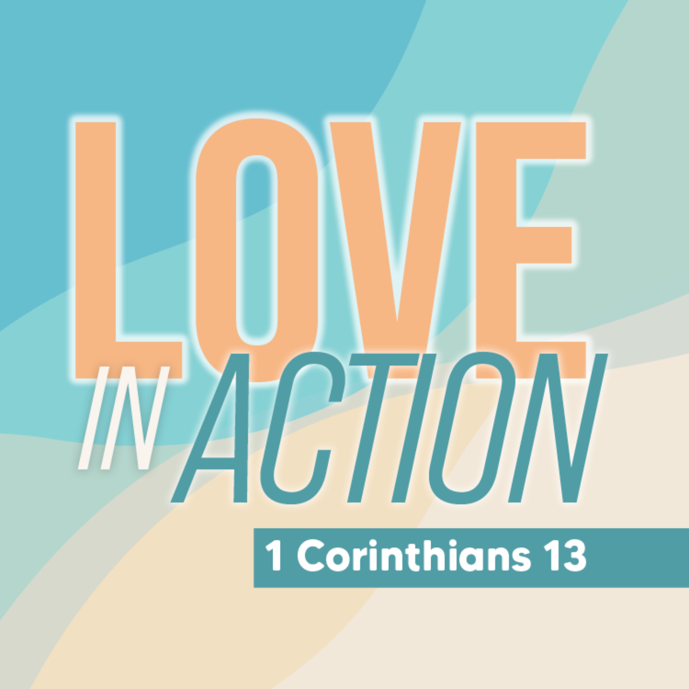 Love in Action - 1 Corinthians 13 episode artwork