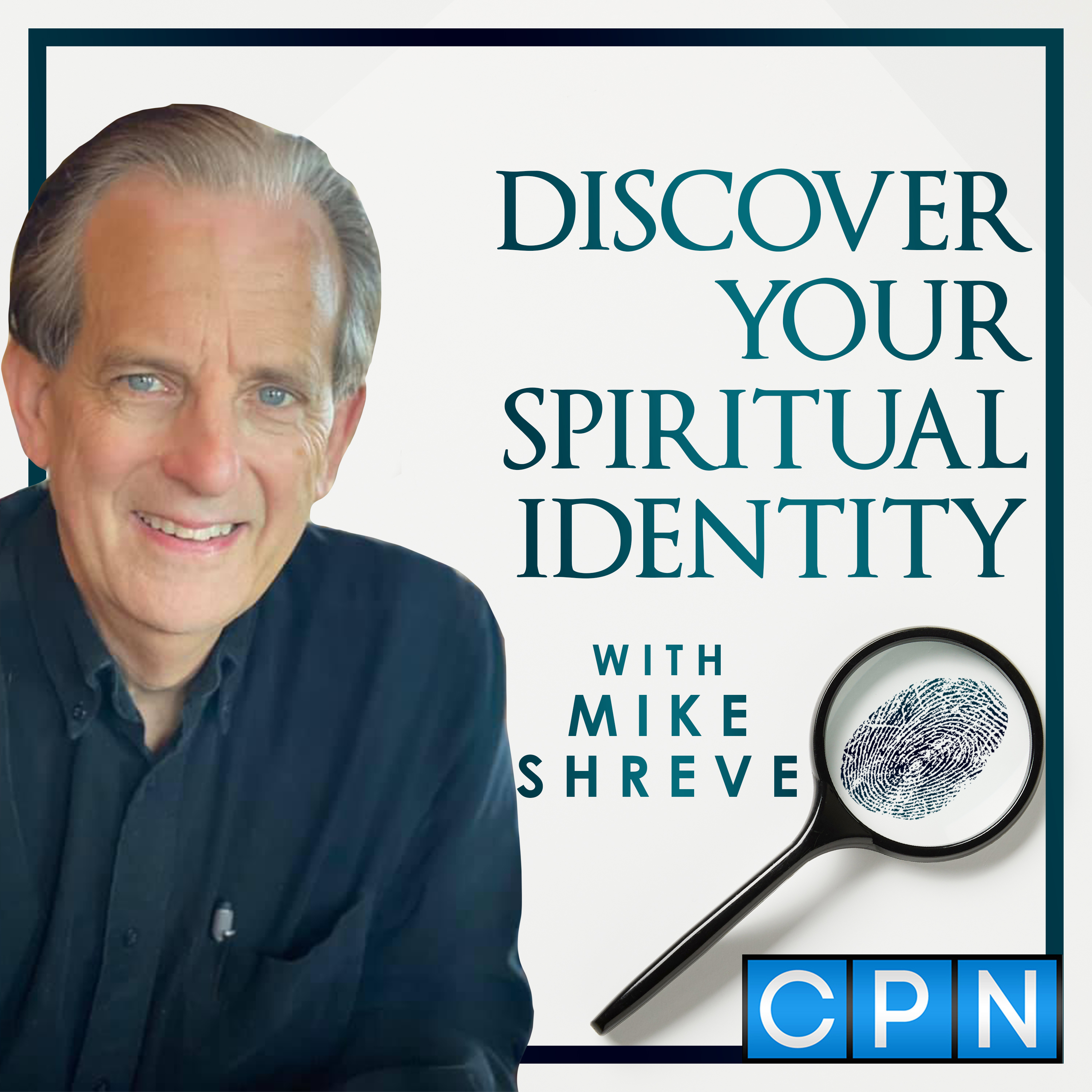 INTRODUCING THE “DISCOVER YOUR SPIRITUAL IDENTITY” PODCAST