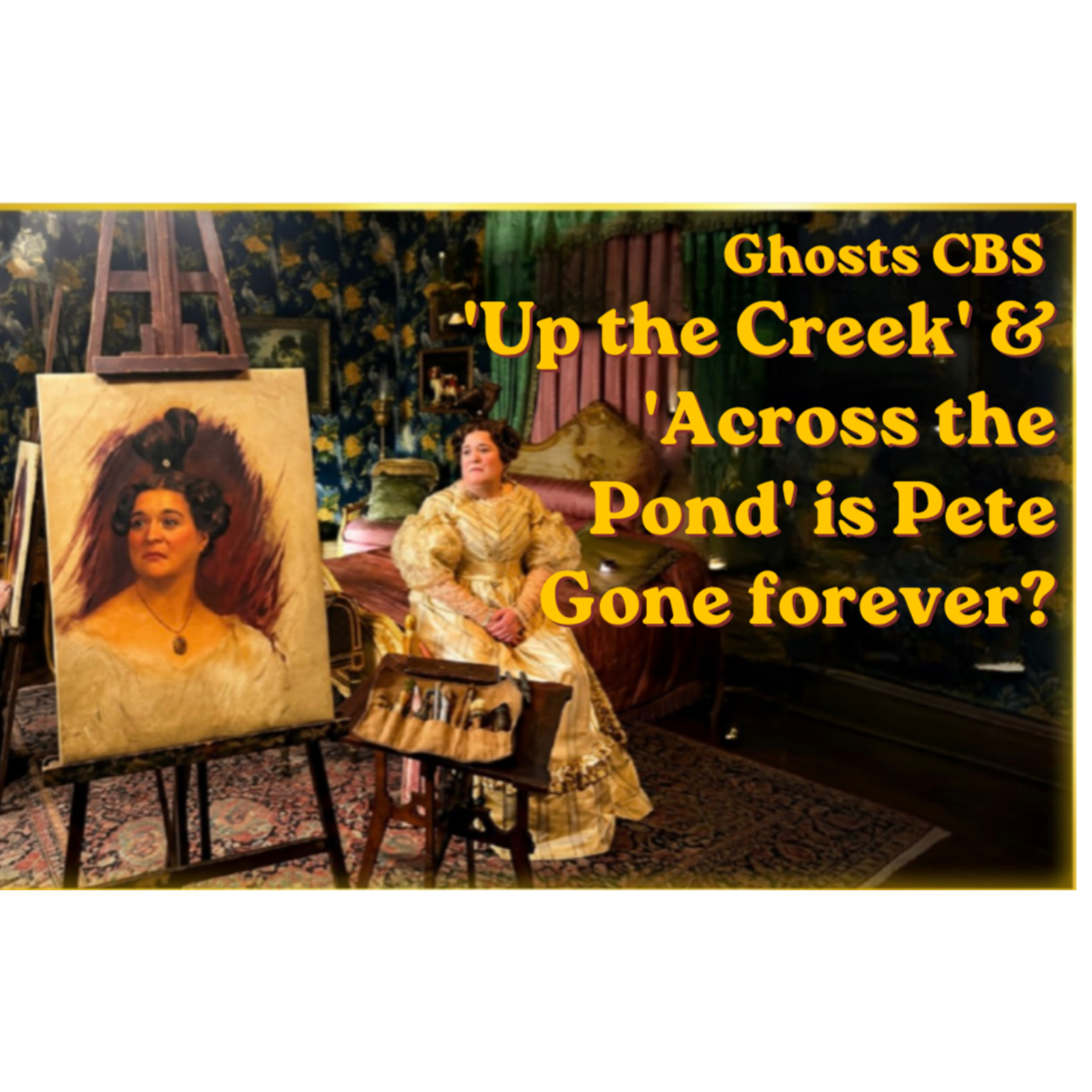 Ghosts CBS: S5 E21+ 22 is Pete really GONE?!