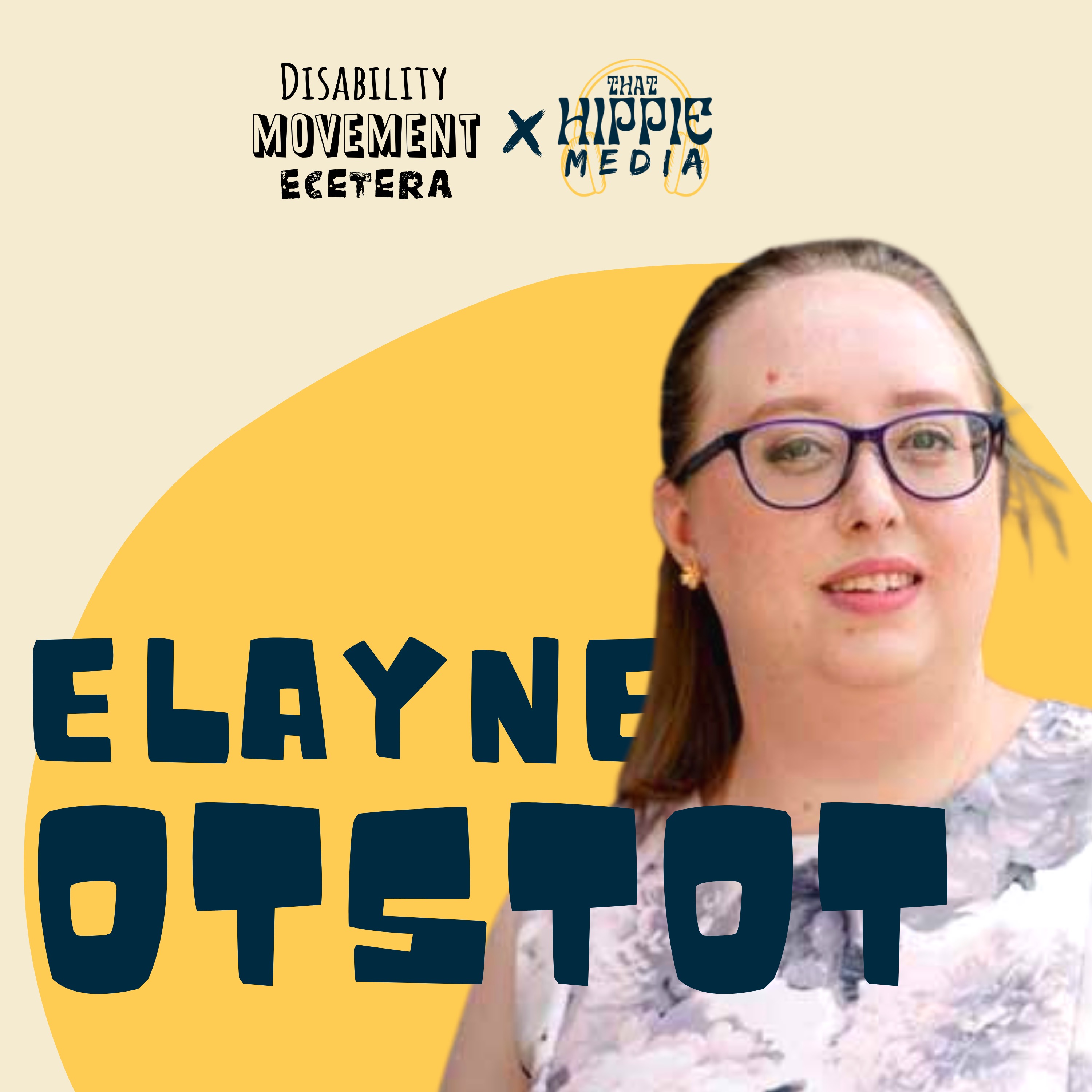 Ep. 3 — Elayne Otstot