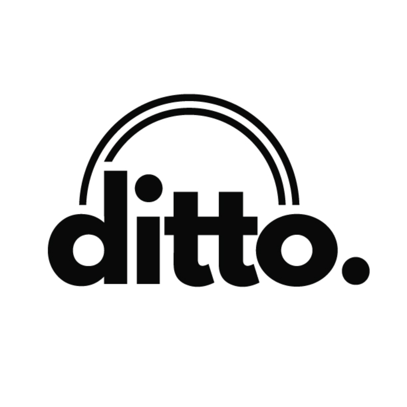 Welcome to the Ditto Podcast!