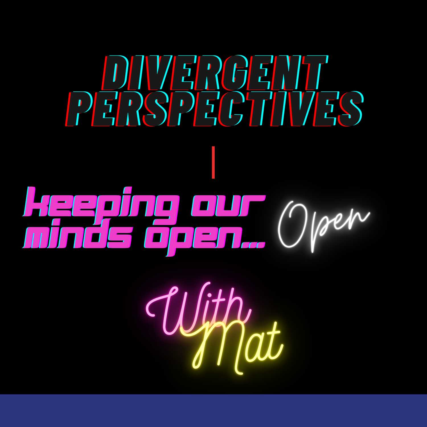 Divergent Perspectives