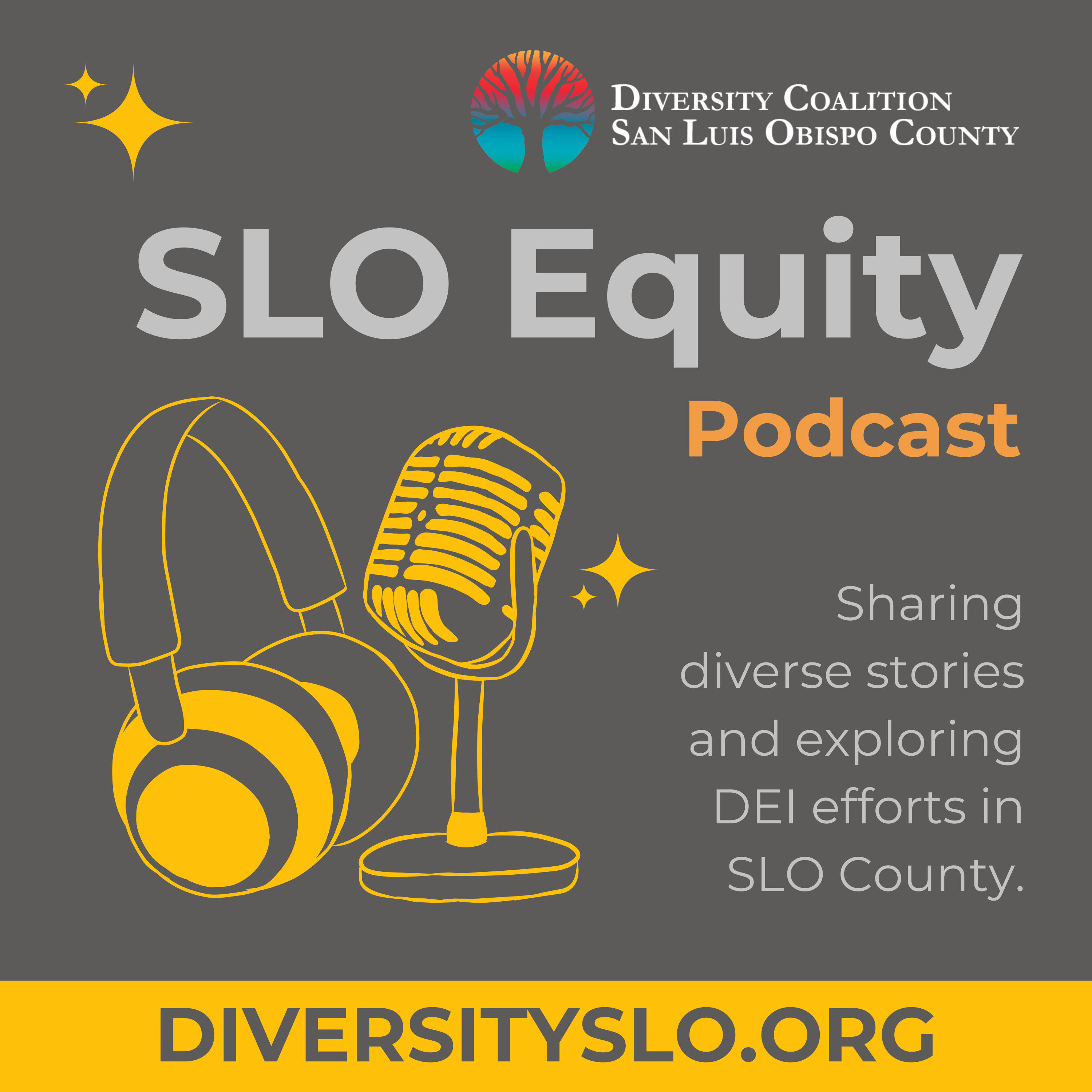SLO Equity Podcast by Diversity Coalition
