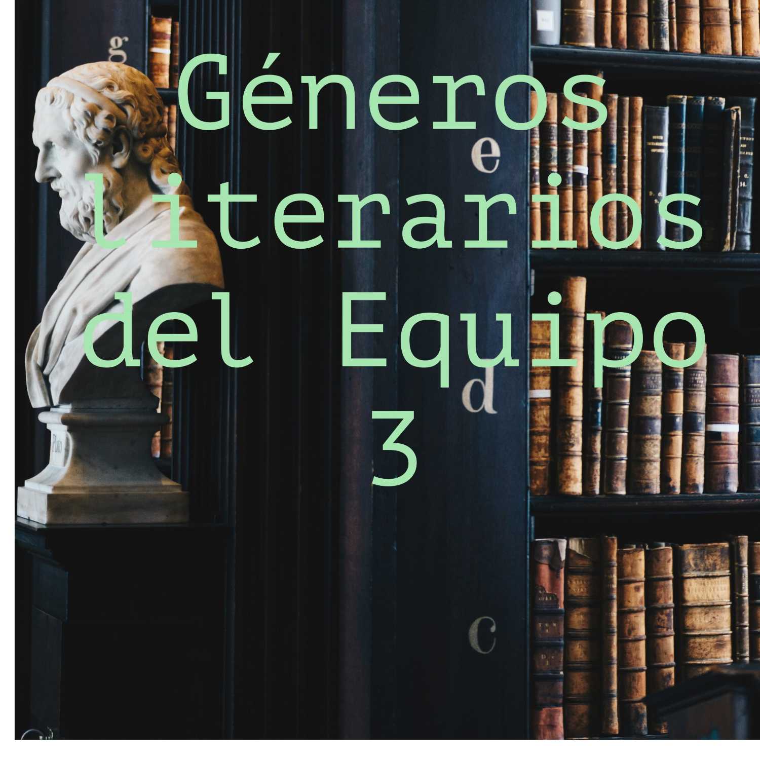 Géneros literarios del equipo 3