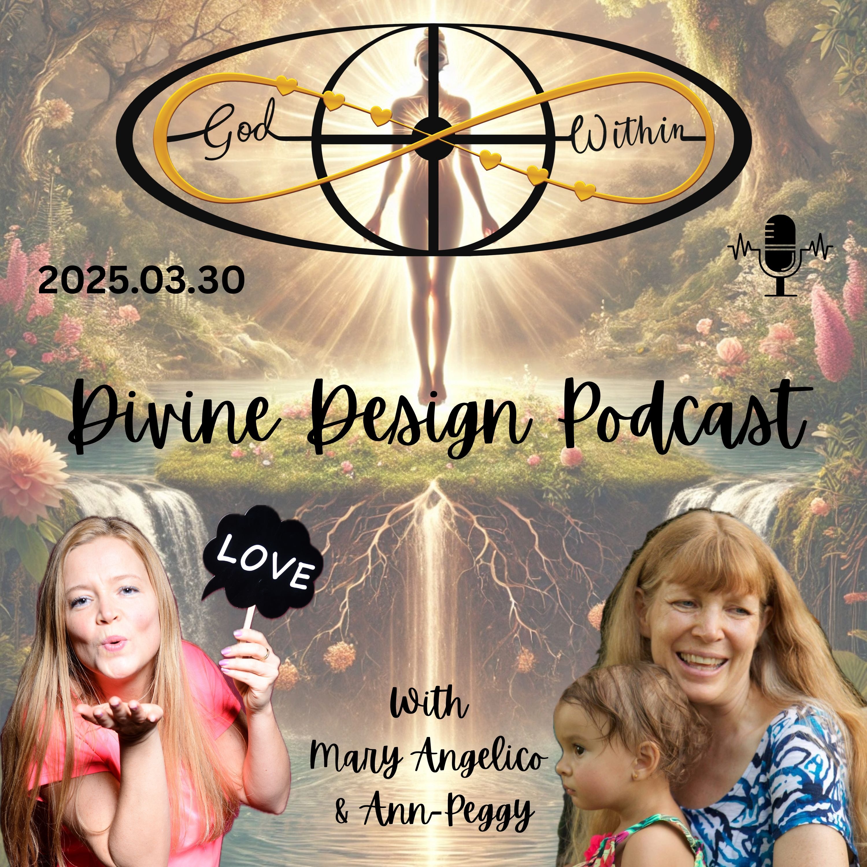 Divine Mass & the Divine Design Podcast - Unfolding Heaven on Earth through YOU